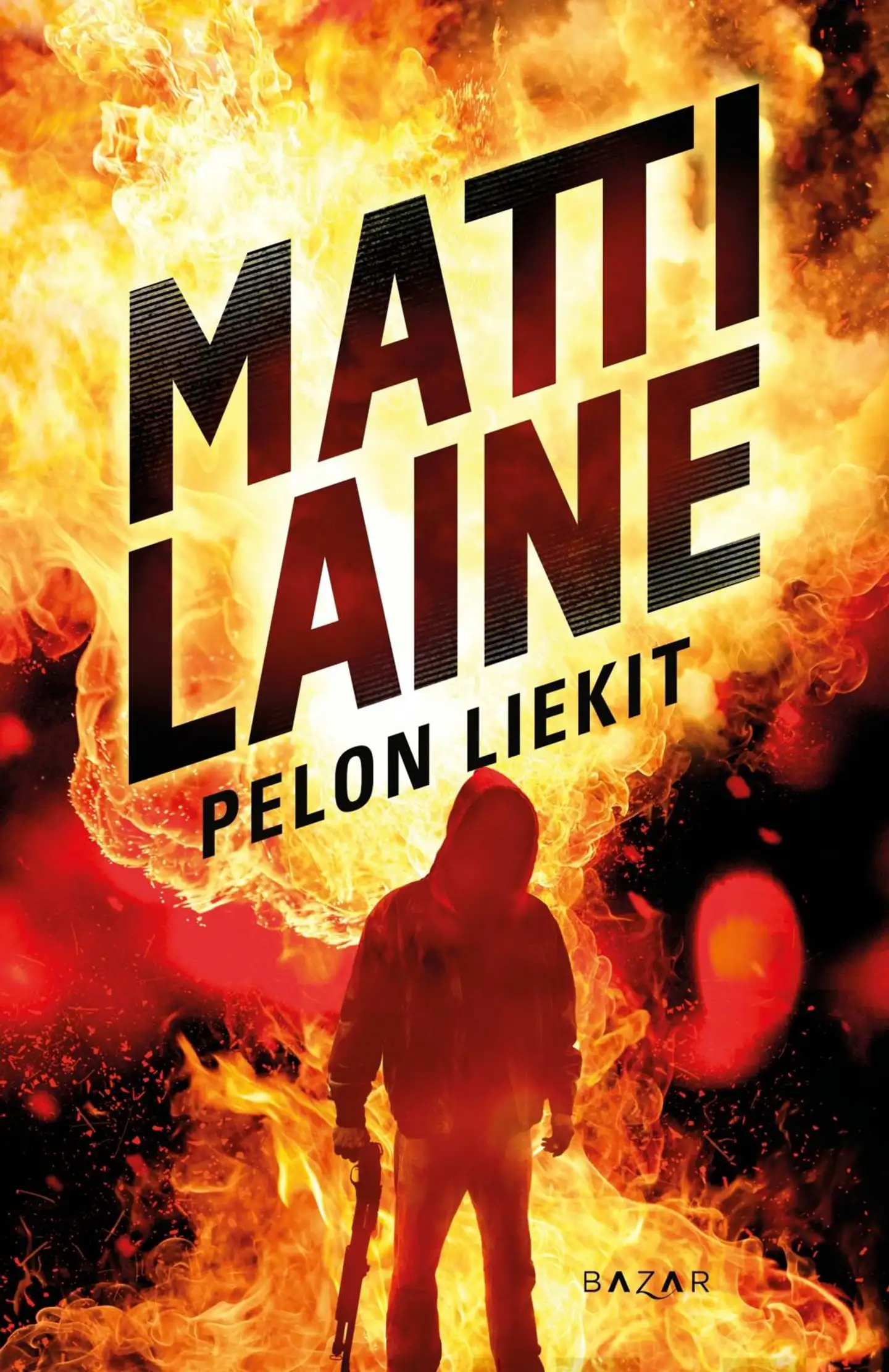 Laine, Pelon liekit