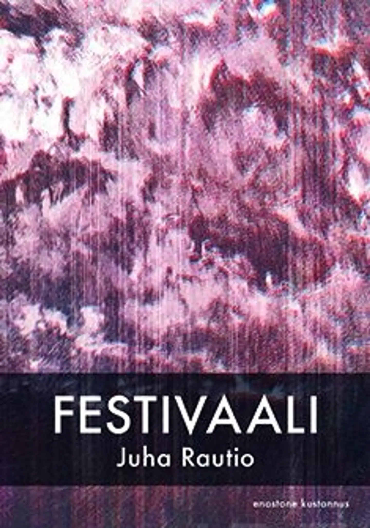 Rautio, Festivaali