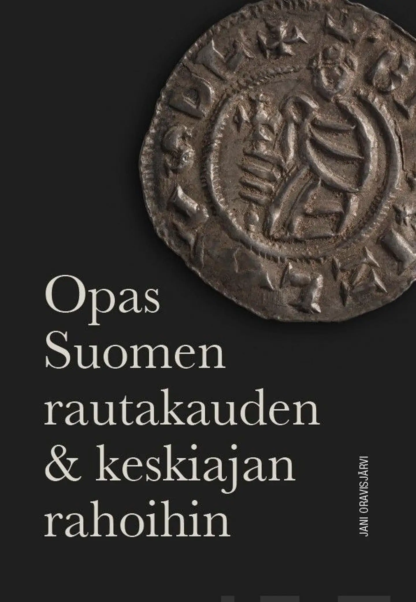 Oravisjärvi, Opas Suomen rautakauden & keskiajan rahoihin