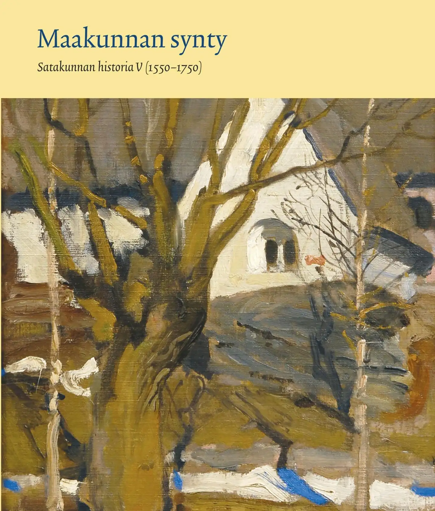 Koskinen, Satakunnan historia V (1550-1750) - Maakunnan synty