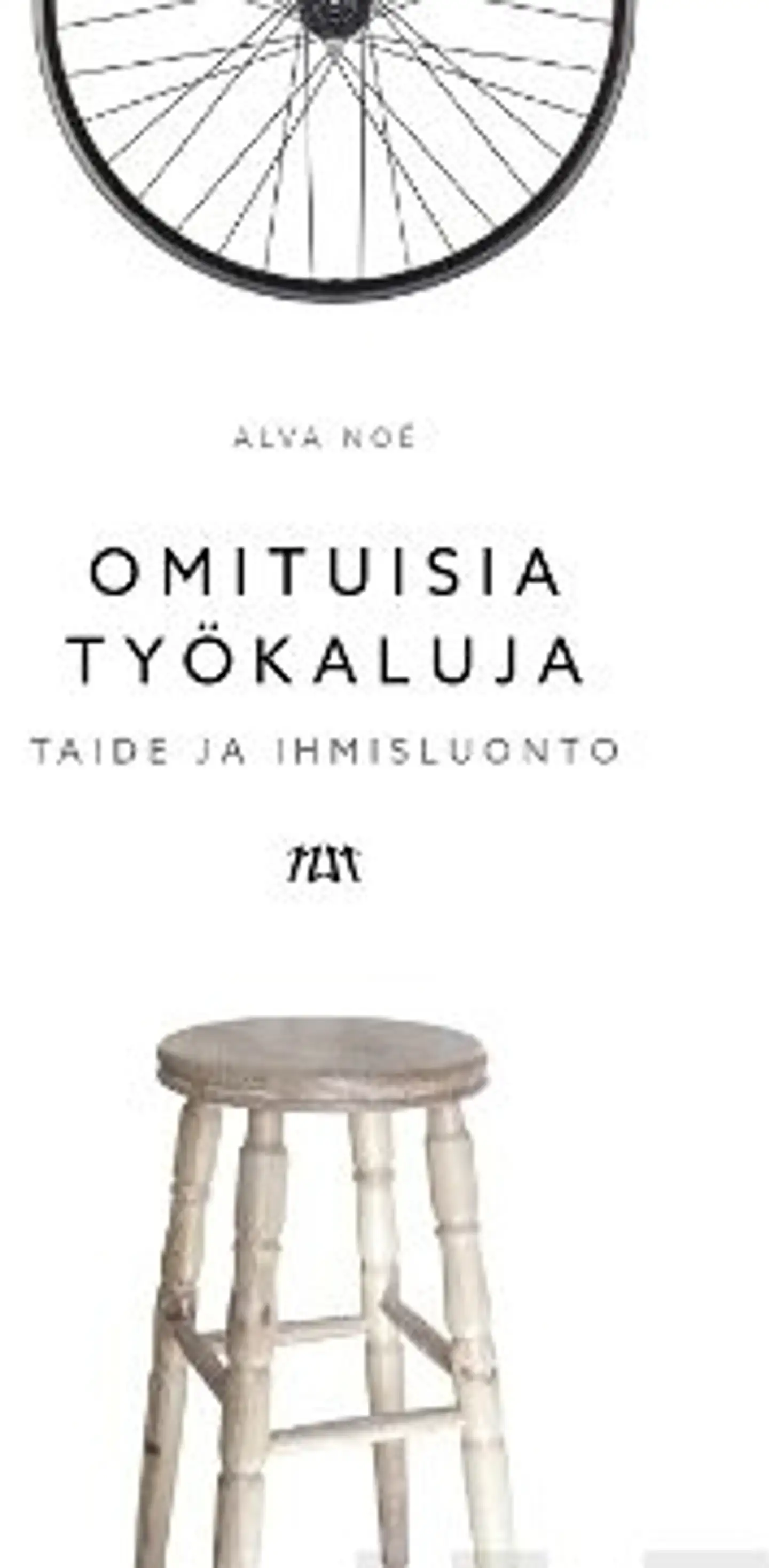 Noë, Omituisia työkaluja - Taide ja ihmisluonto