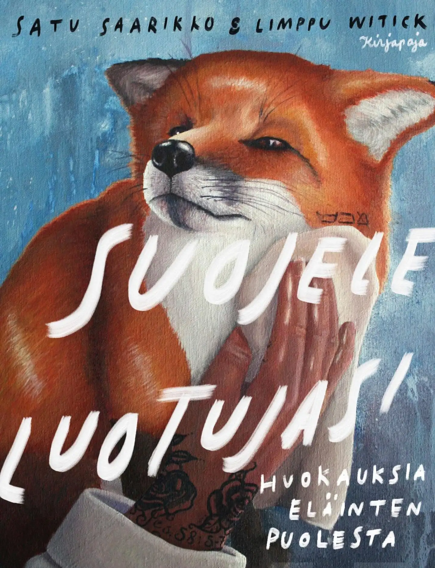 Saarikko, Suojele luotujasi - Huokauksia eläinten puolesta