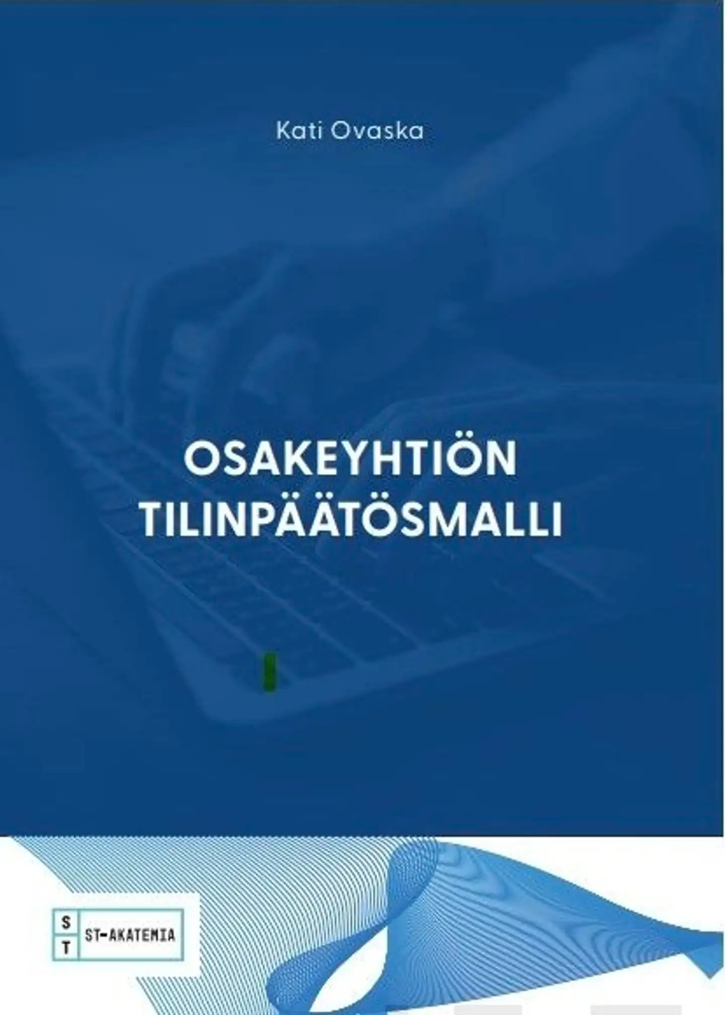 Ovaska, Osakeyhtiön tilinpäätösmalli 2023
