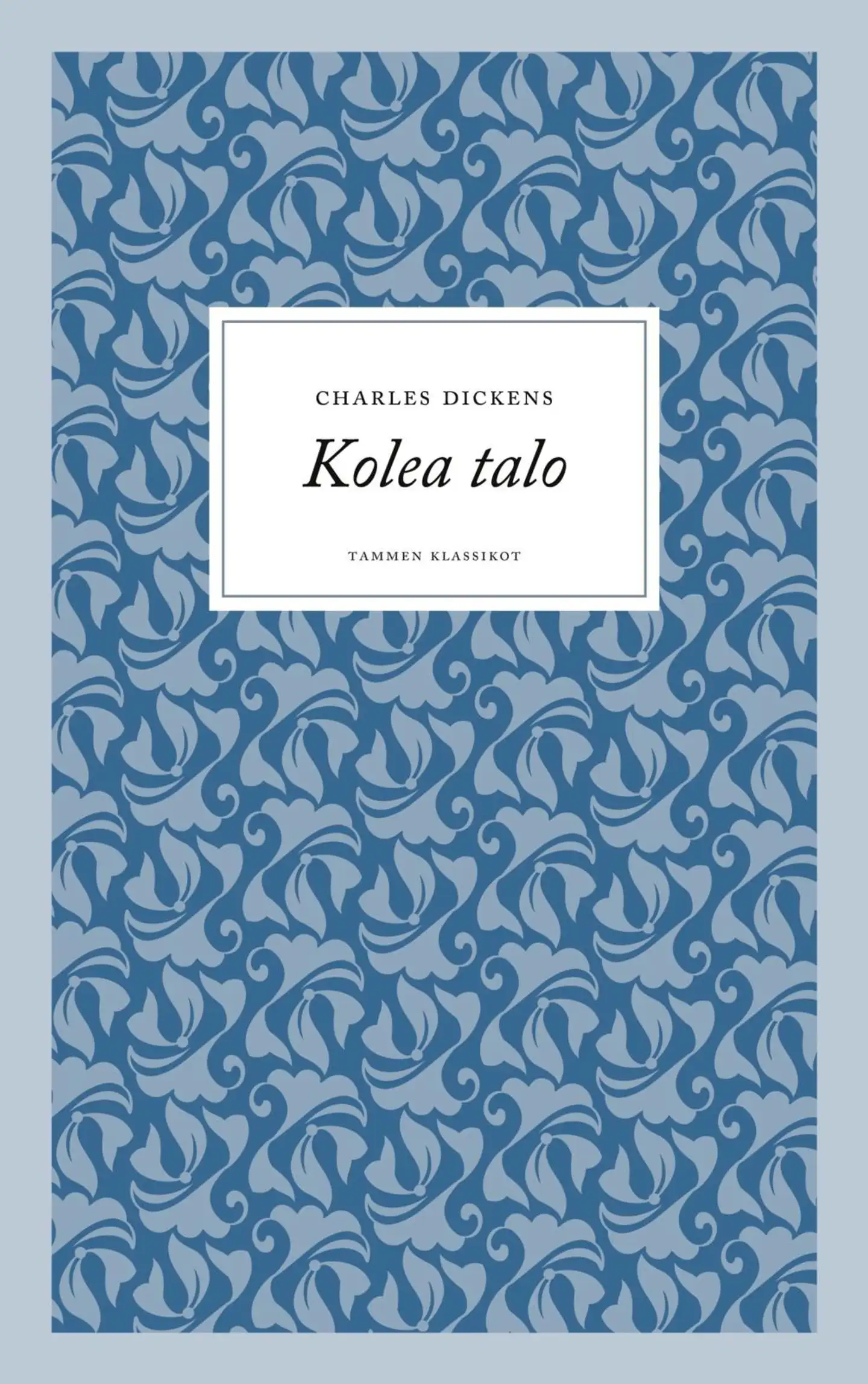 Dickens, Kolea talo