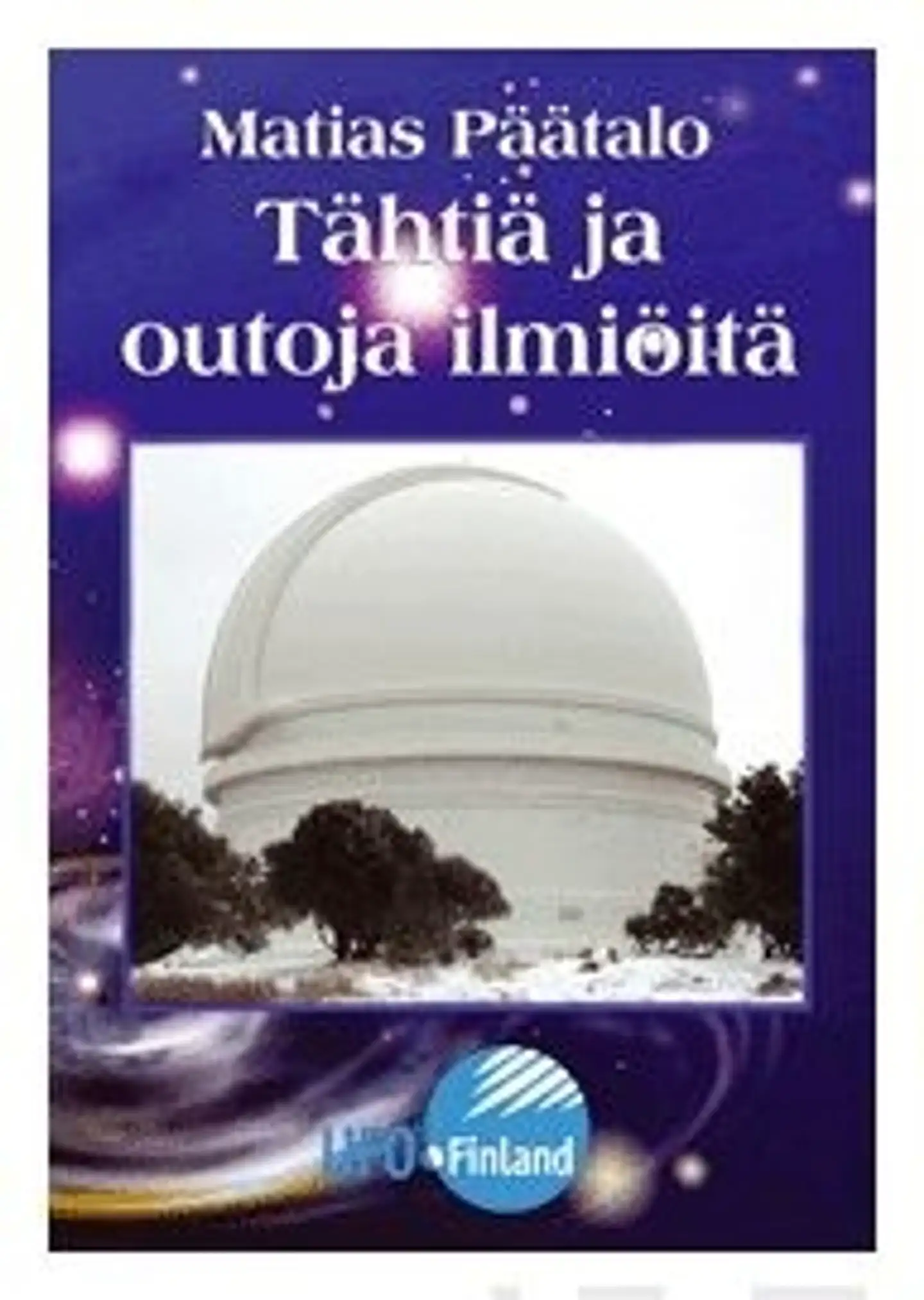 Päätalo, Tähtiä ja outoja ilmiöitä