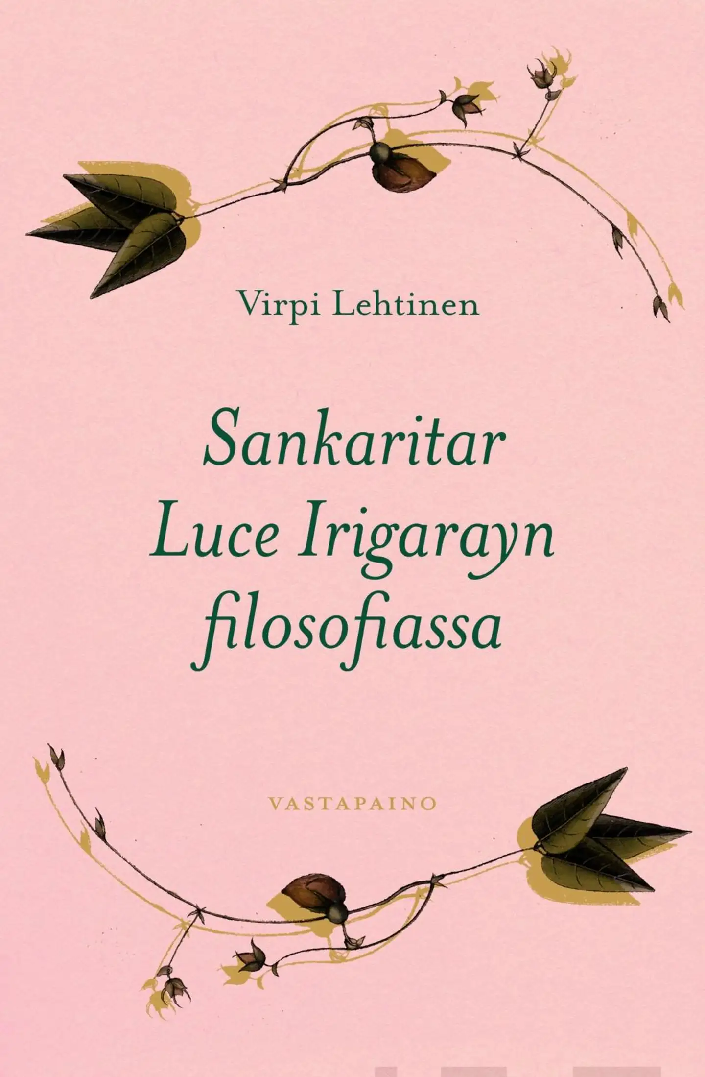 Lehtinen, Sankaritar Luce Irigarayn filosofiassa