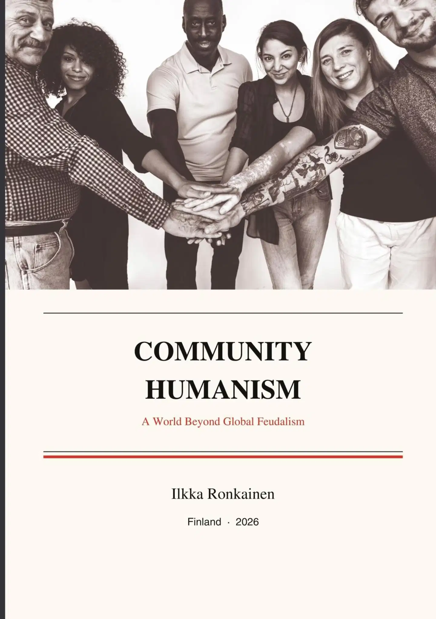 Ronkainen, Community Humanism - A World Beyond Global Feudalism