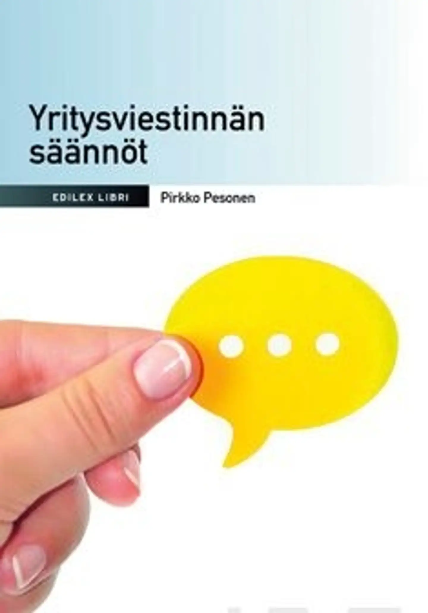 Pesonen, Yritysviestinnän säännöt