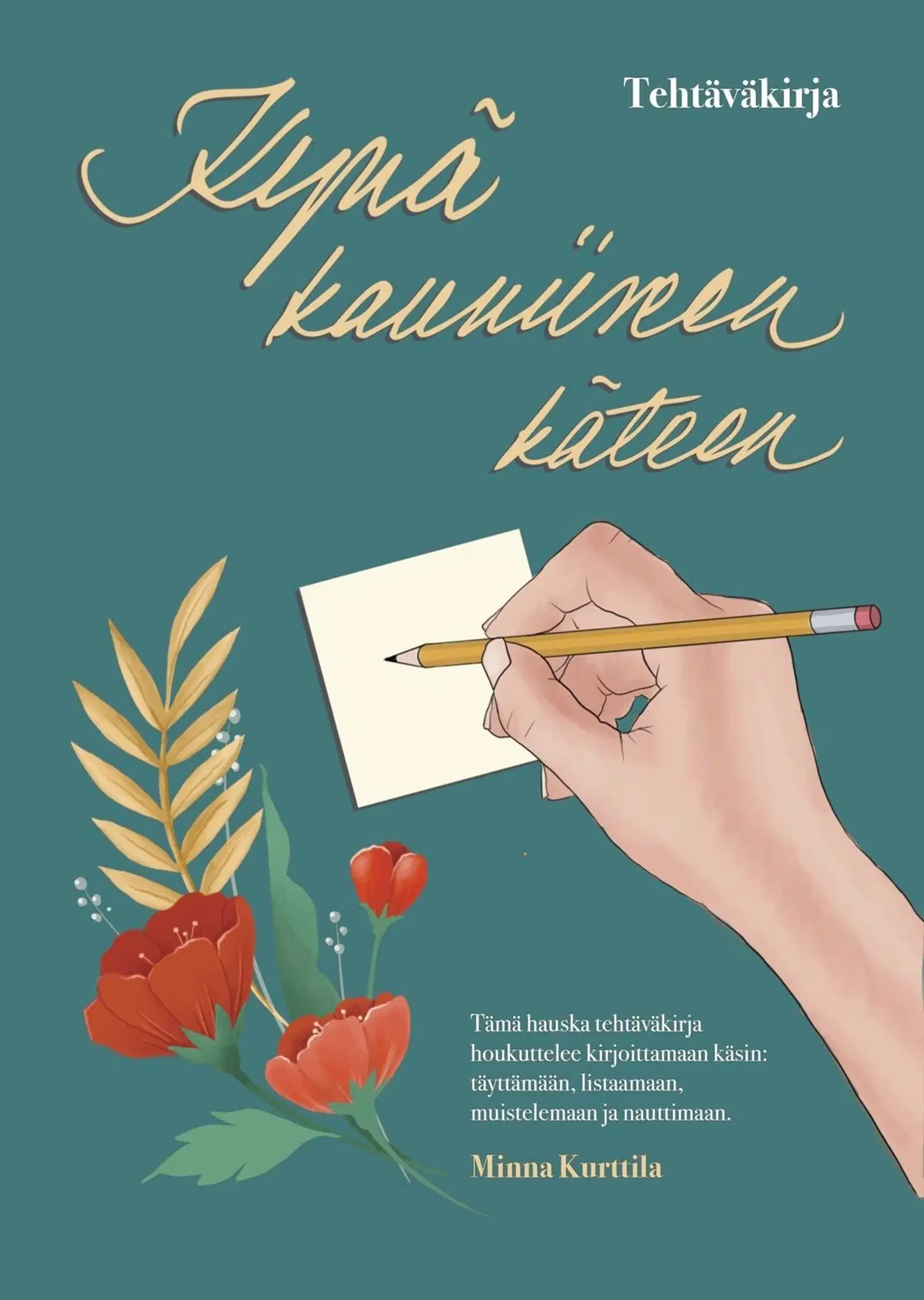 Kurttila, Kynä kauniiseen käteen - Tehtäväkirja