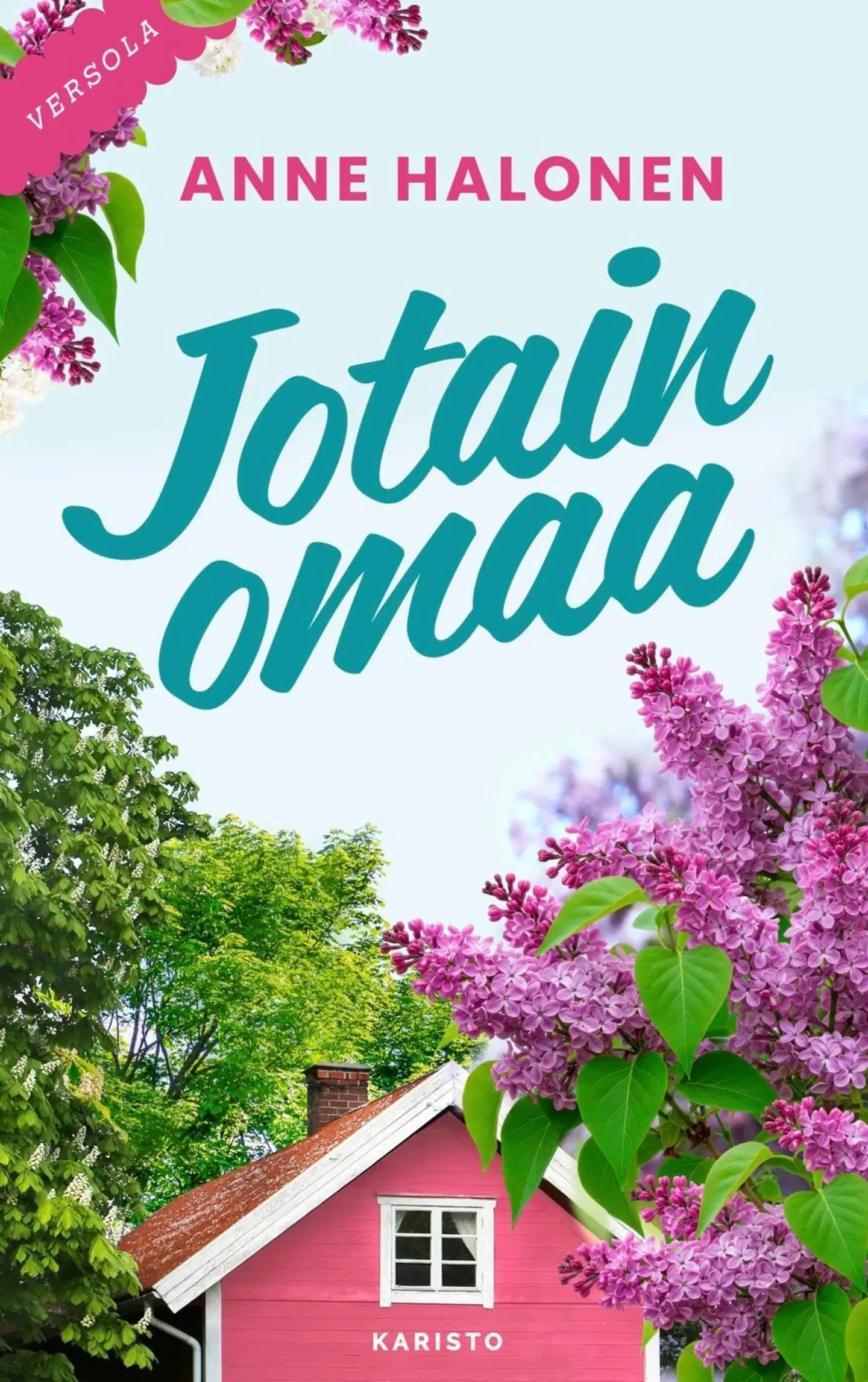 Halonen, Jotain omaa