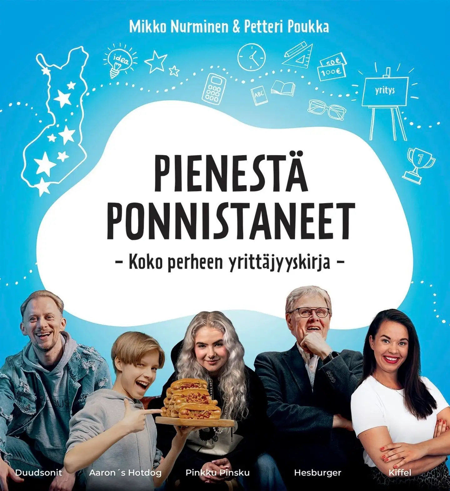 Nurminen, Pienestä ponnistaneet - Koko perheen yrittäjyyskirja