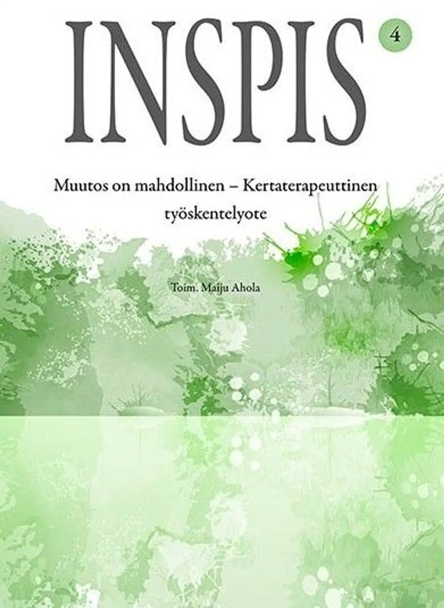 Inspis 4 - Muutos on mahdollinen – Kertaterapeuttinen työskentelyote