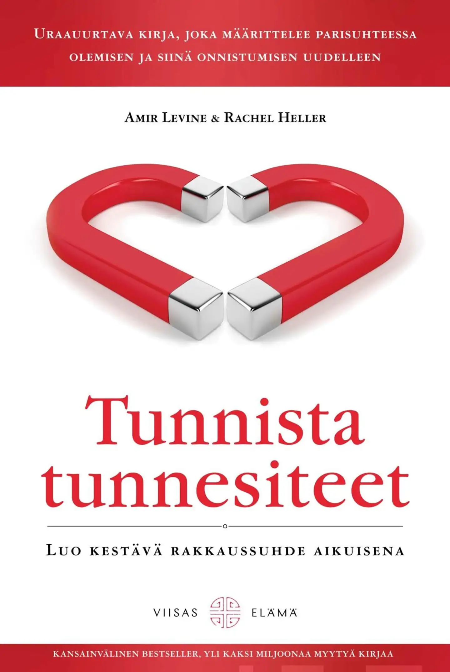 Levine, Tunnista tunnesiteet - Luo kestävä rakkaussuhde aikuisena