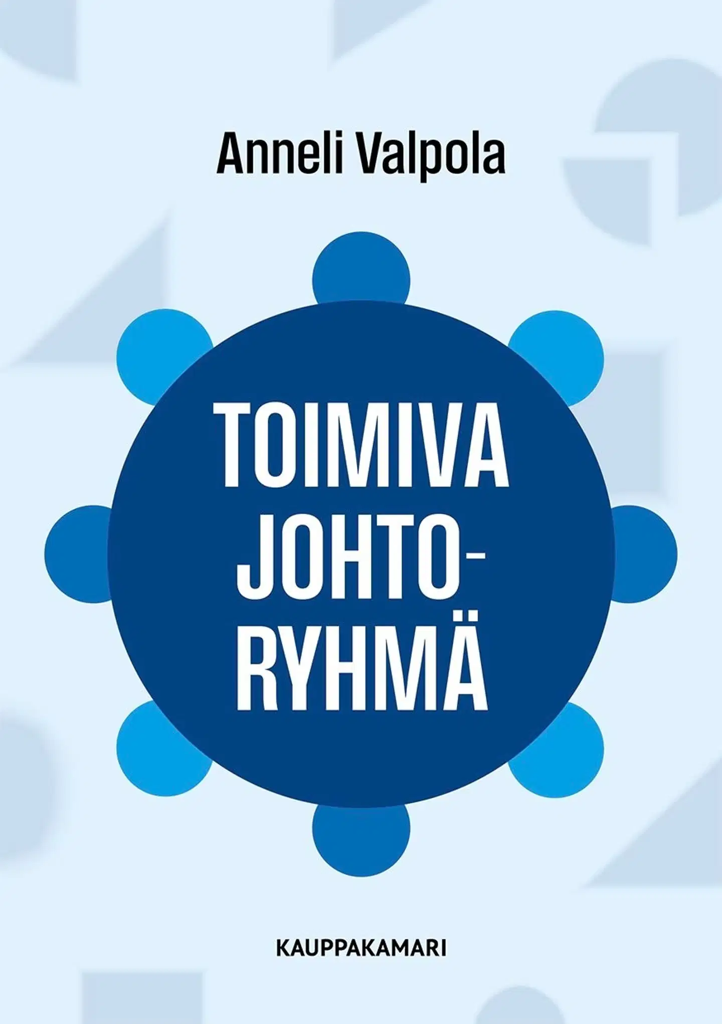 Valpola, Toimiva johtoryhmä
