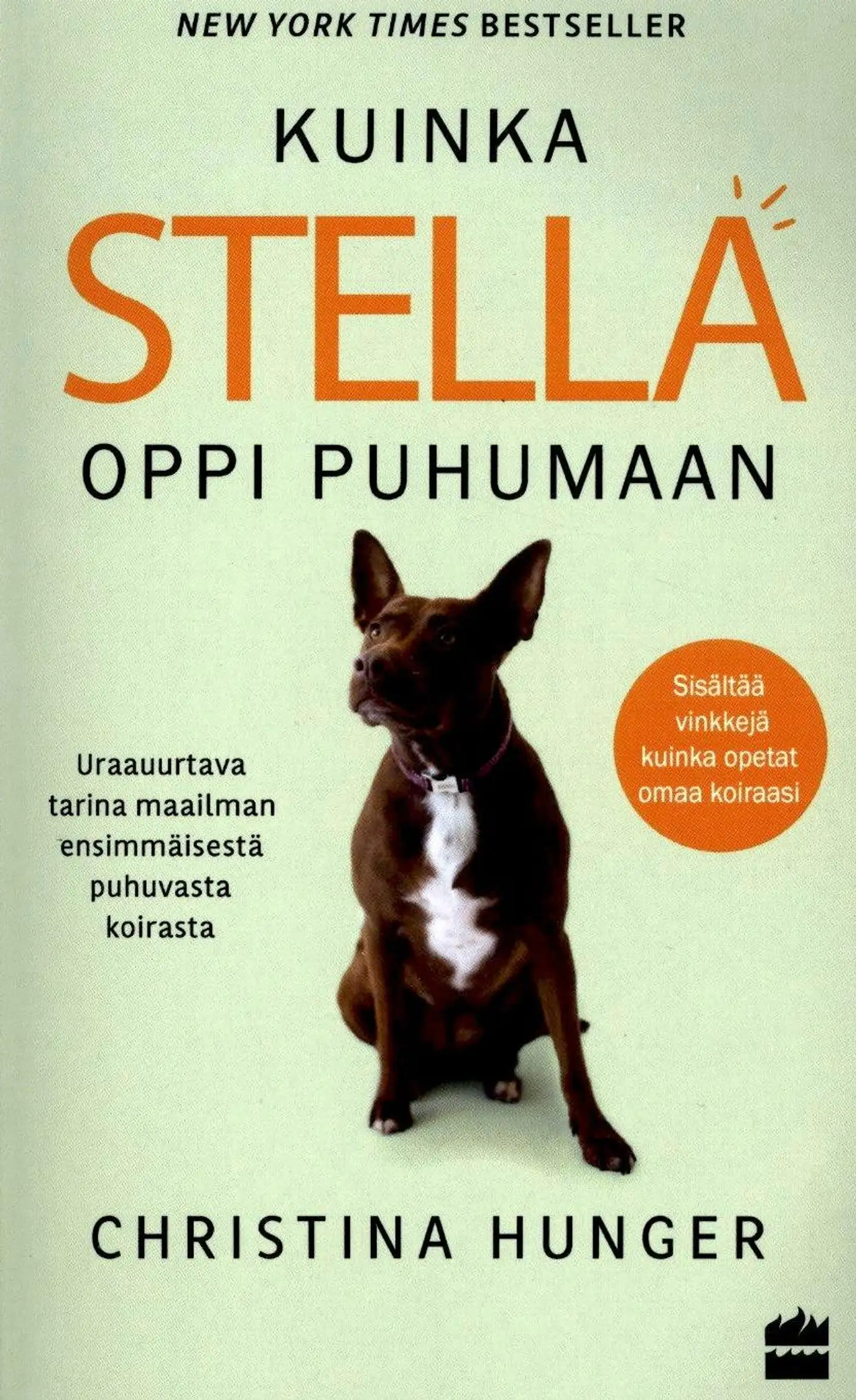 Hunger, Kuinka Stella oppi puhumaan