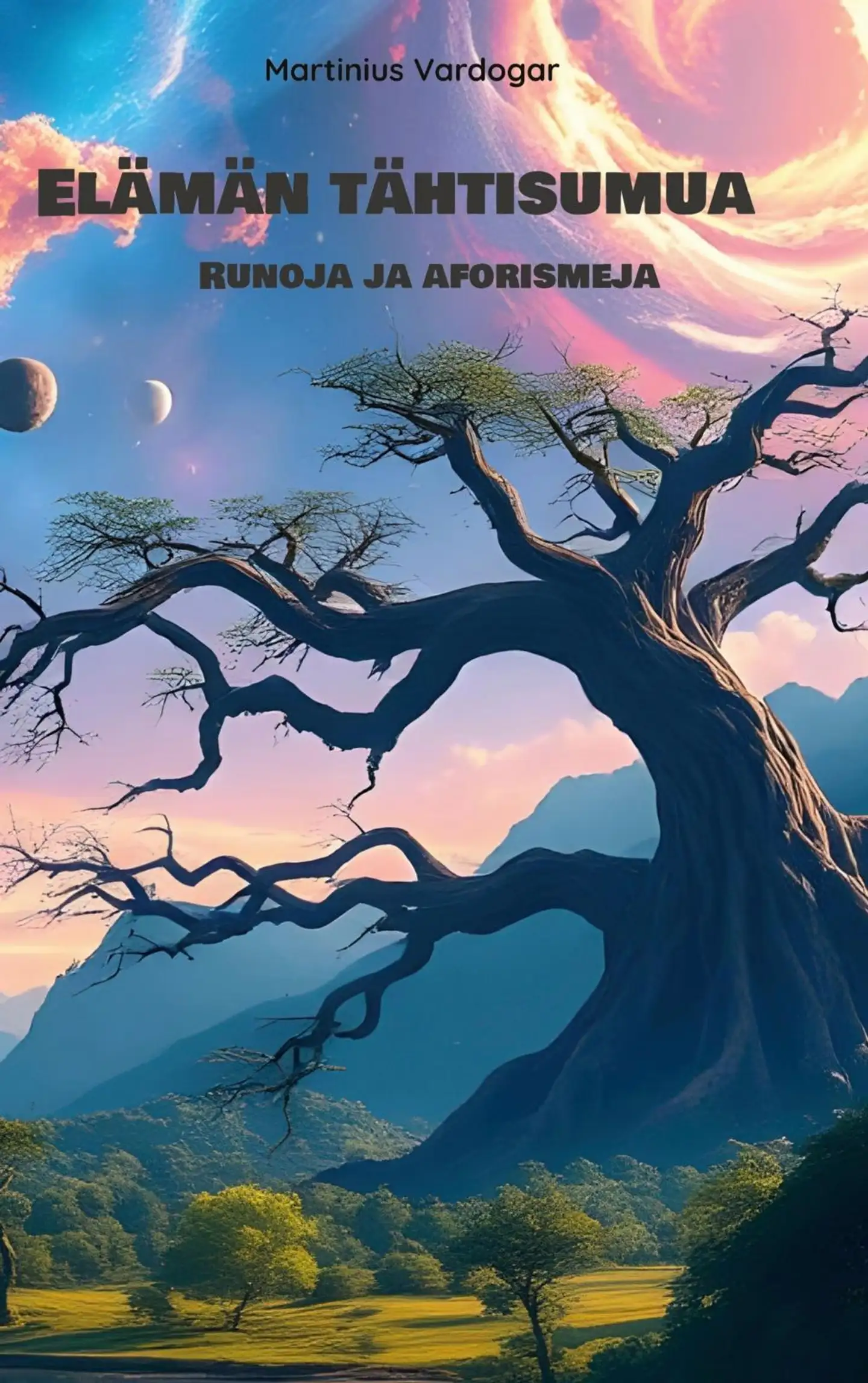 Vardogar, Elämän tähtisumua - Runoja ja aforismeja