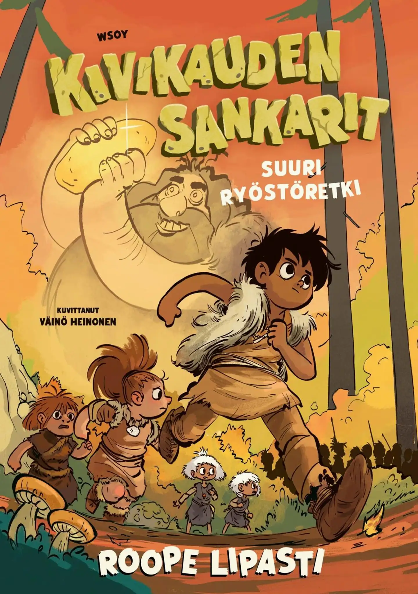 Lipasti, Kivikauden sankarit - Suuri ryöstöretki