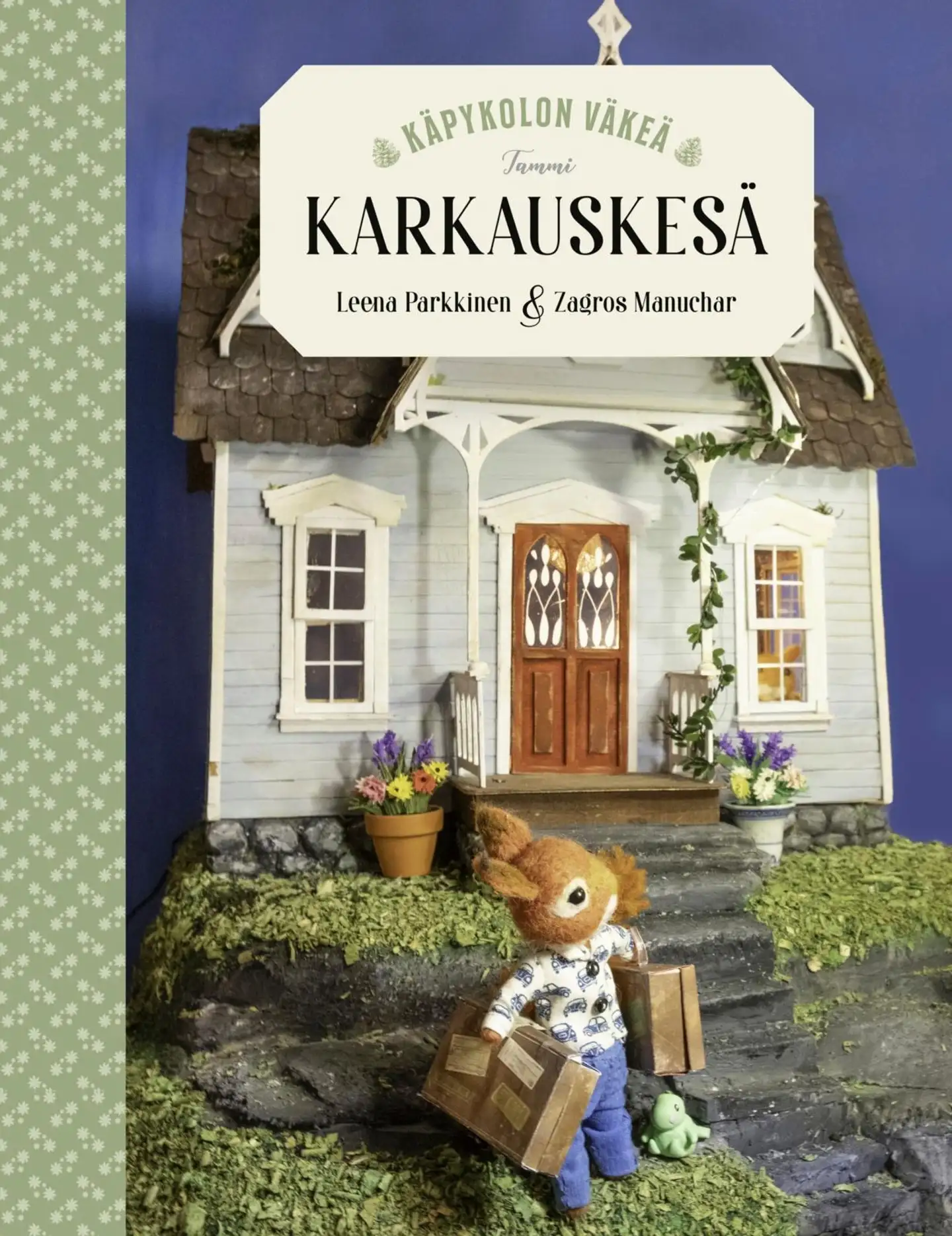 Parkkinen, Käpykolon väkeä. Karkauskesä