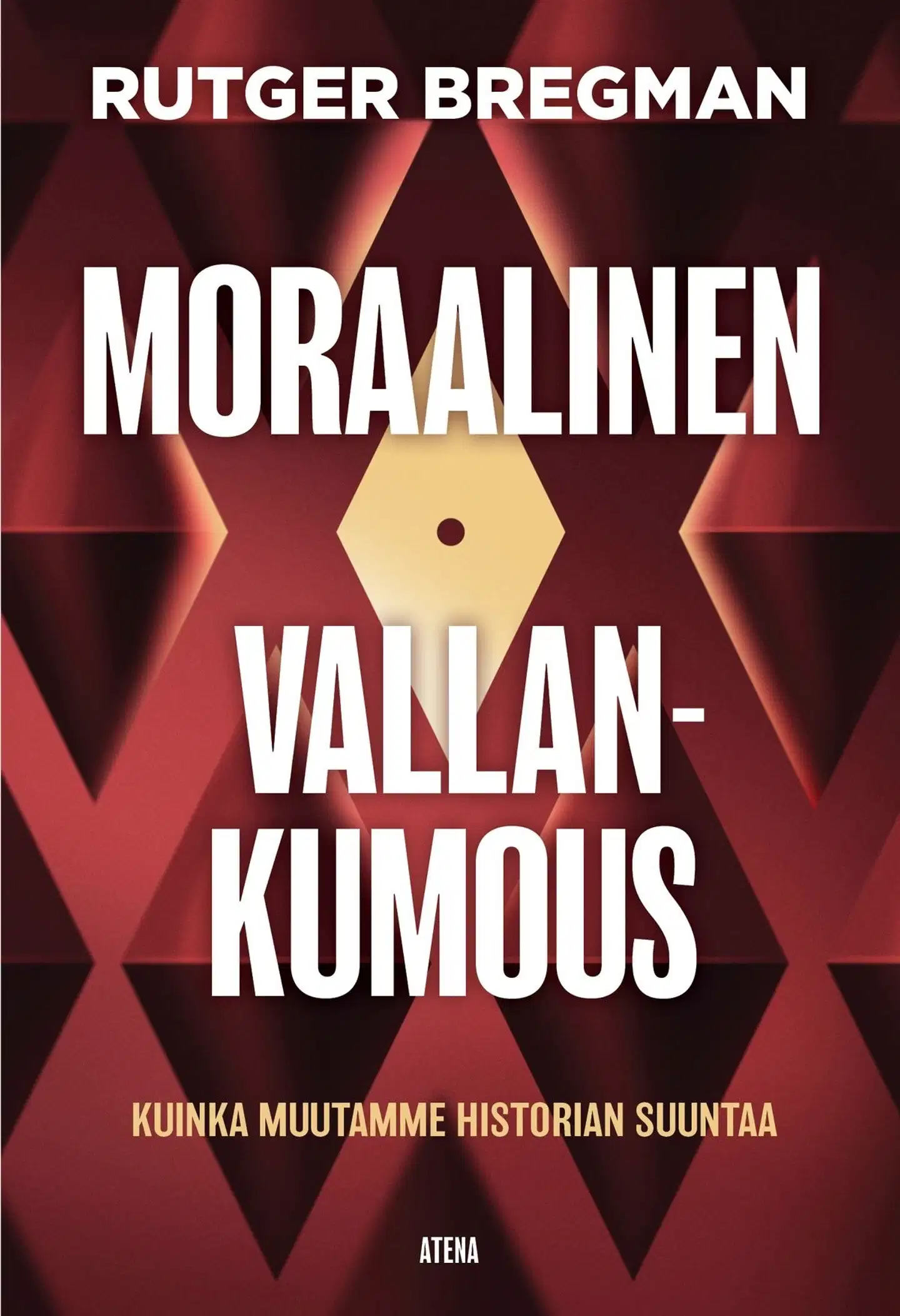 Bregman, Moraalinen vallankumous - Kuinka muutamme historian suuntaa