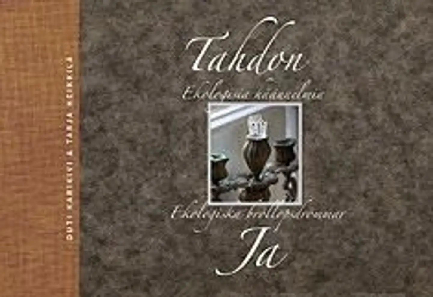 Karikivi, Tahdon - ekologisia hääunelmia; ekologiska bröllopsdrömmar