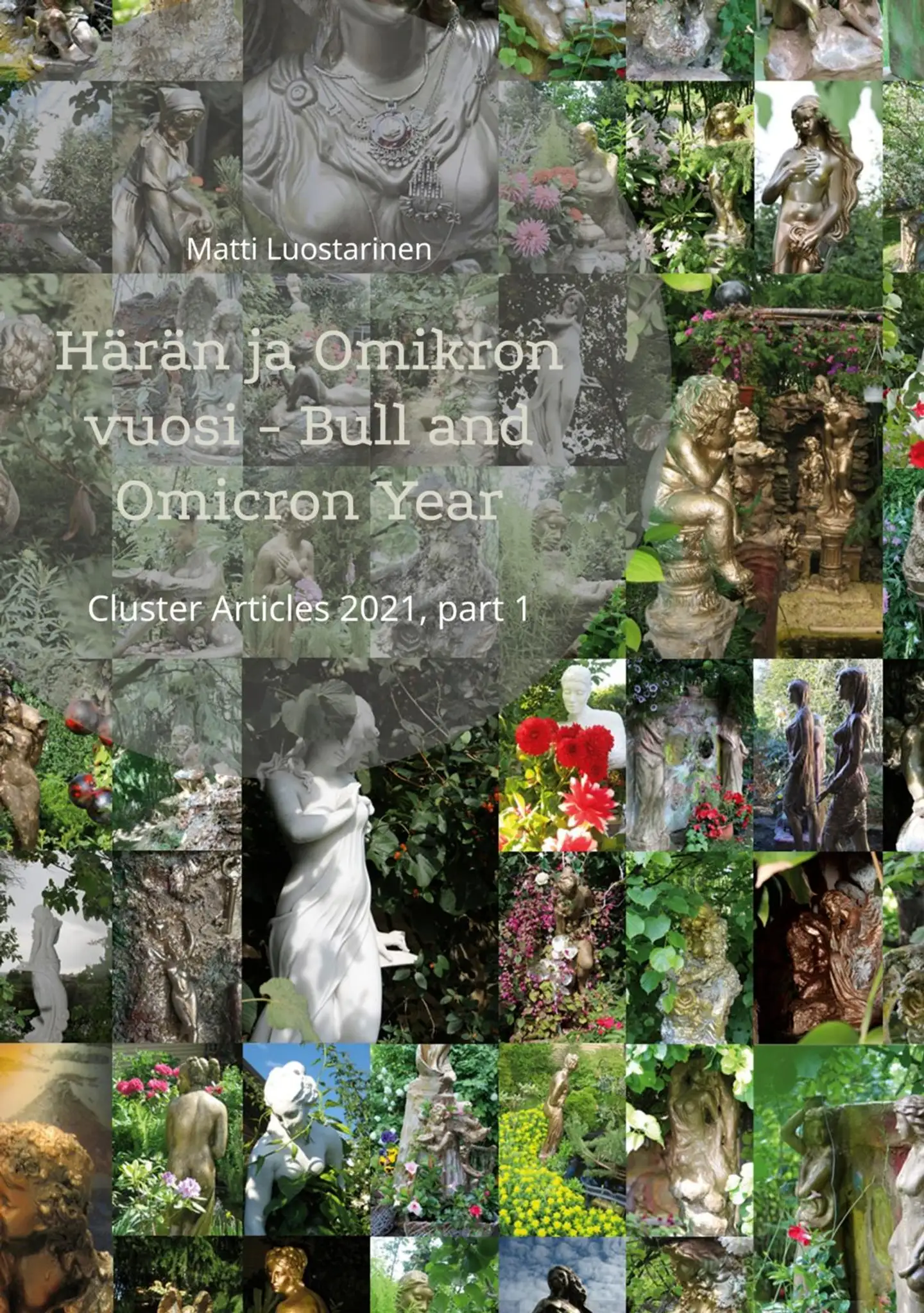 Luostarinen, Härän ja Omikron vuosi - Bull and Omicron Year - Cluster Articles 2021, part 1