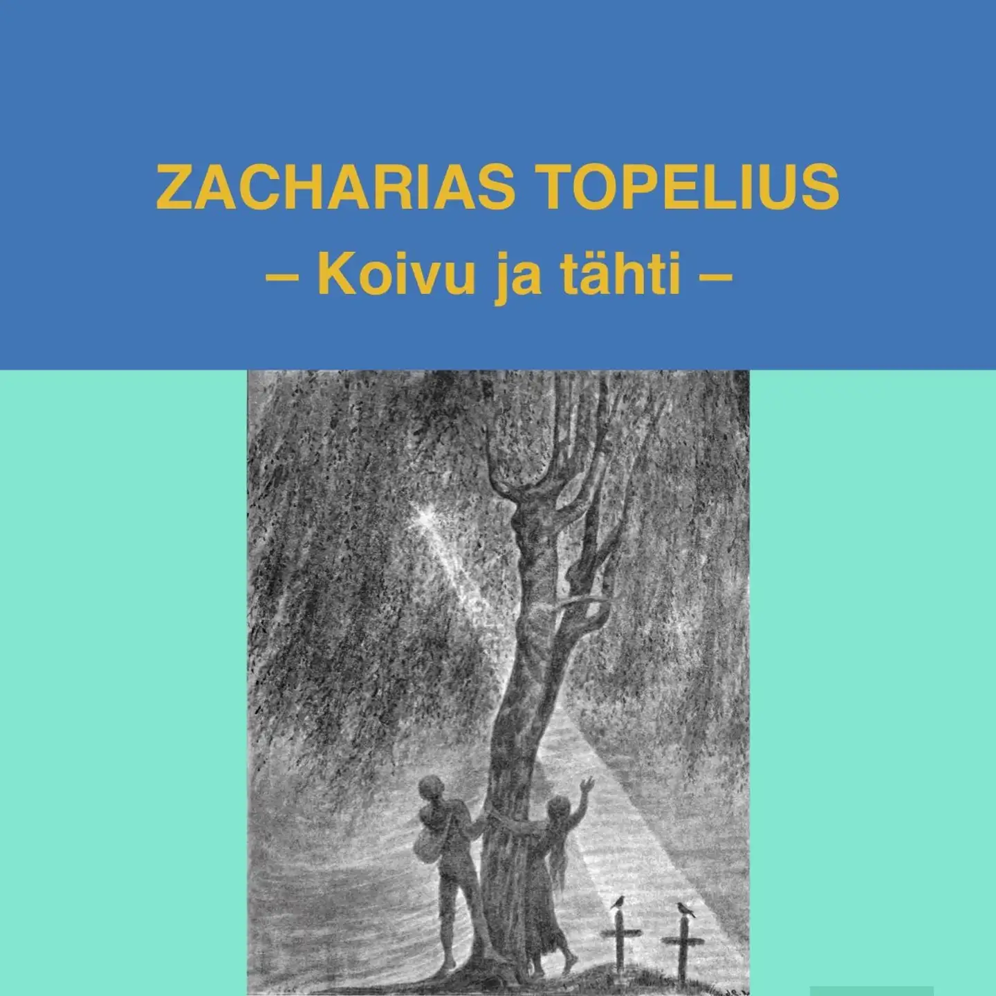 Topelius, Koivu ja tähti (cd)