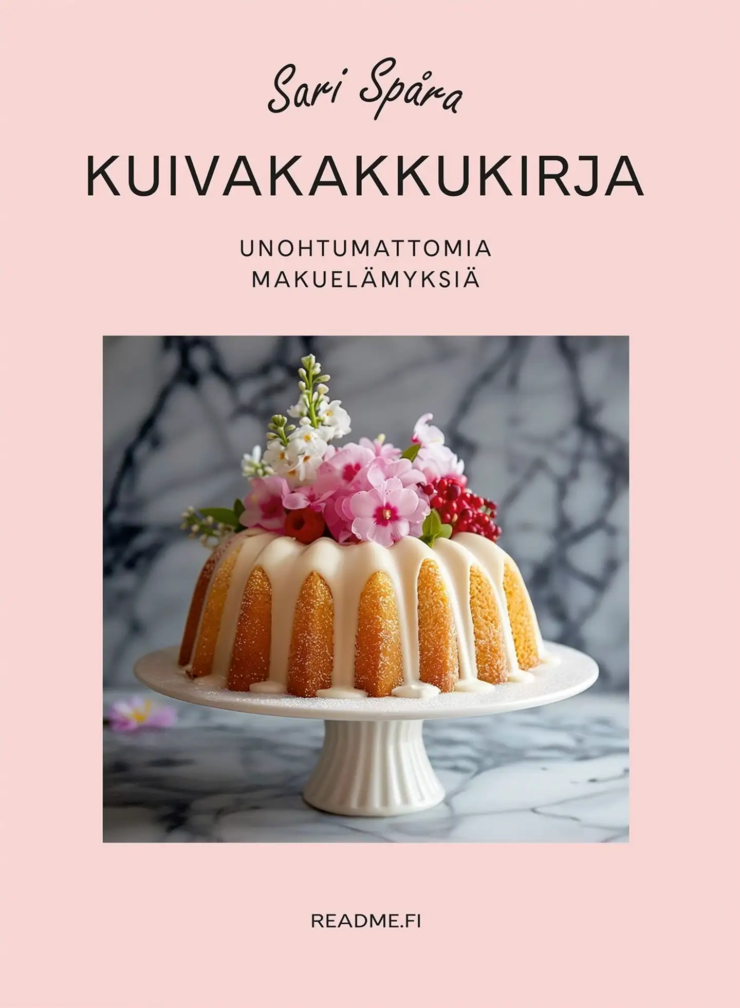 Spåra, Kuivakakkukirja - Unohtumattomia makuelämyksiä