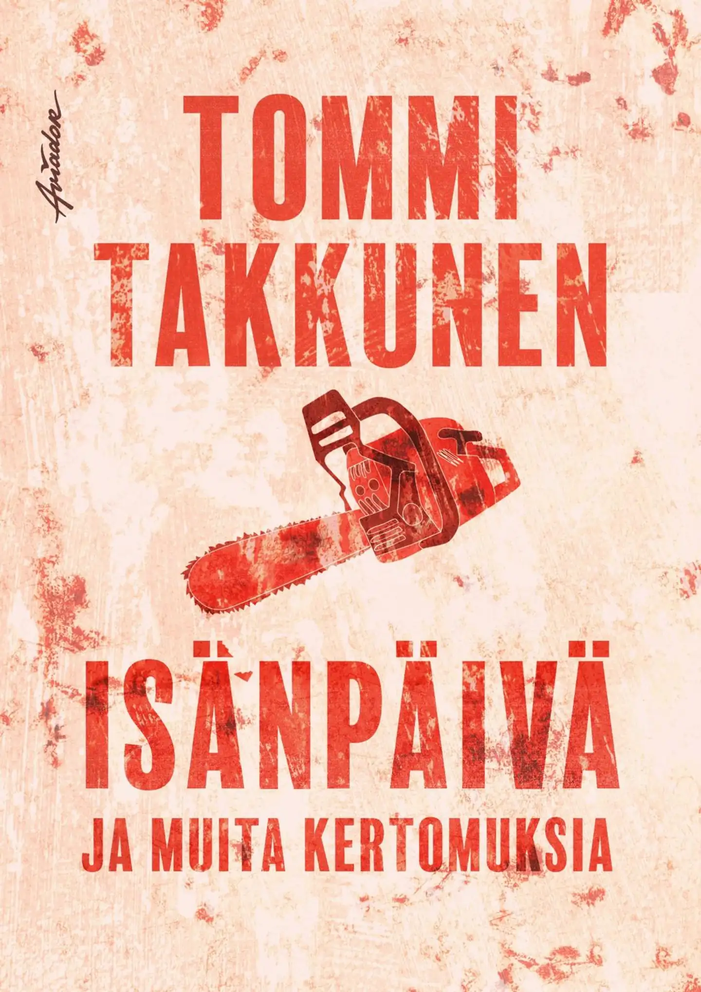 Takkunen, Isänpäivä ja muita kertomuksia