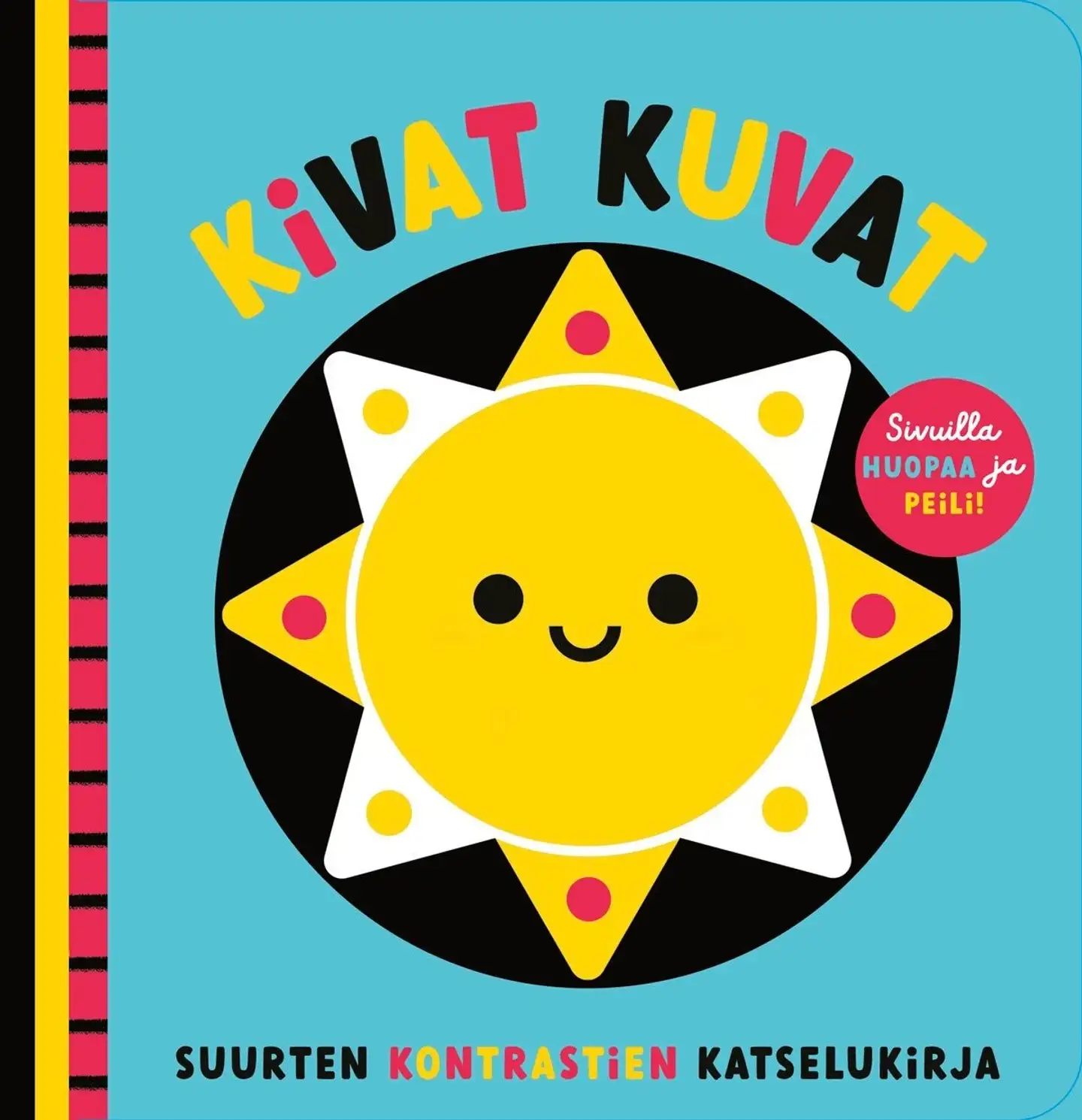 Kivat kuvat - Suurten kontrastien katselukirja