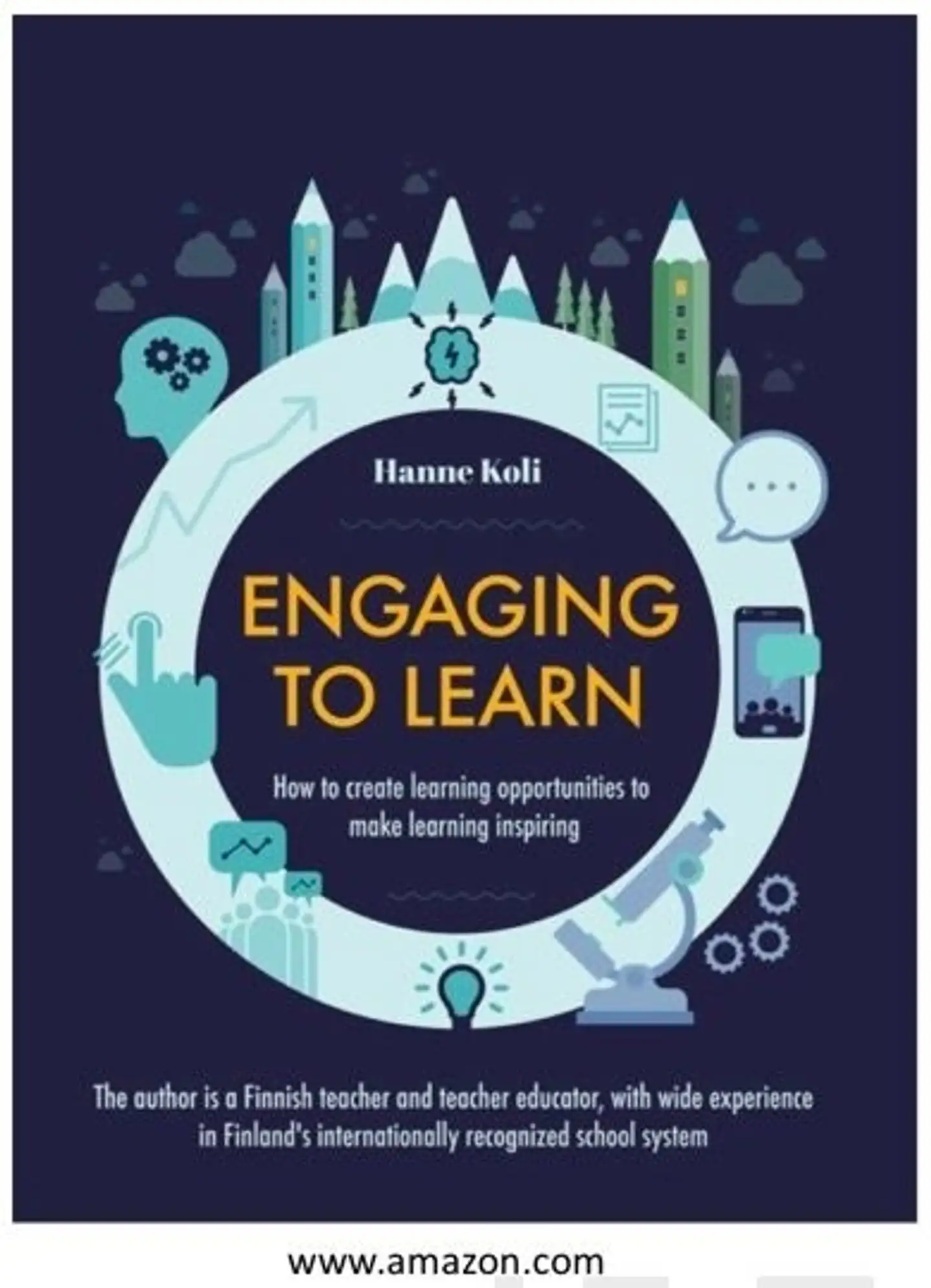 Koli, Engaging to learn - How to create learning opportunities to make learning inspiring