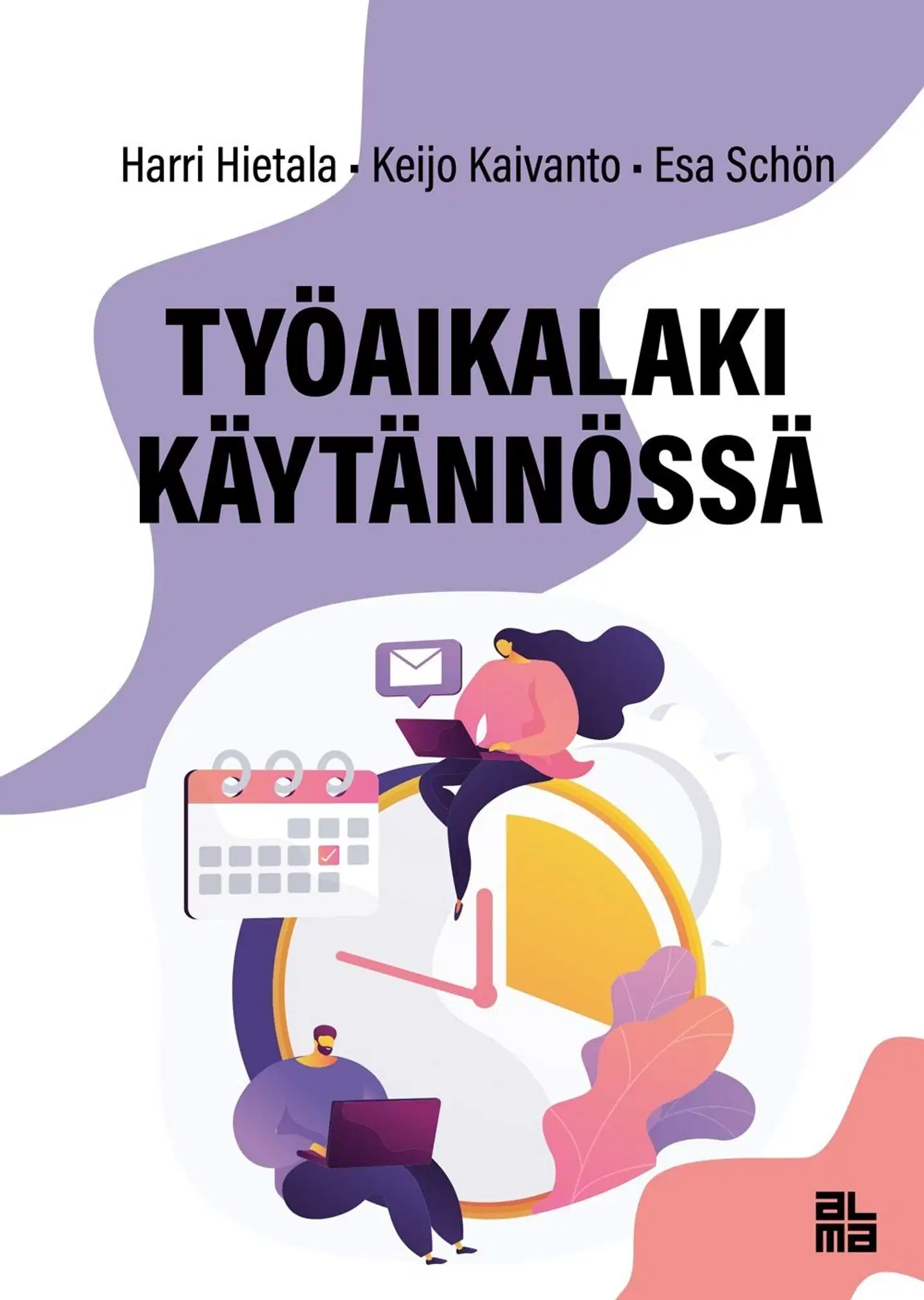 Hietala, Työaikalaki käytännössä