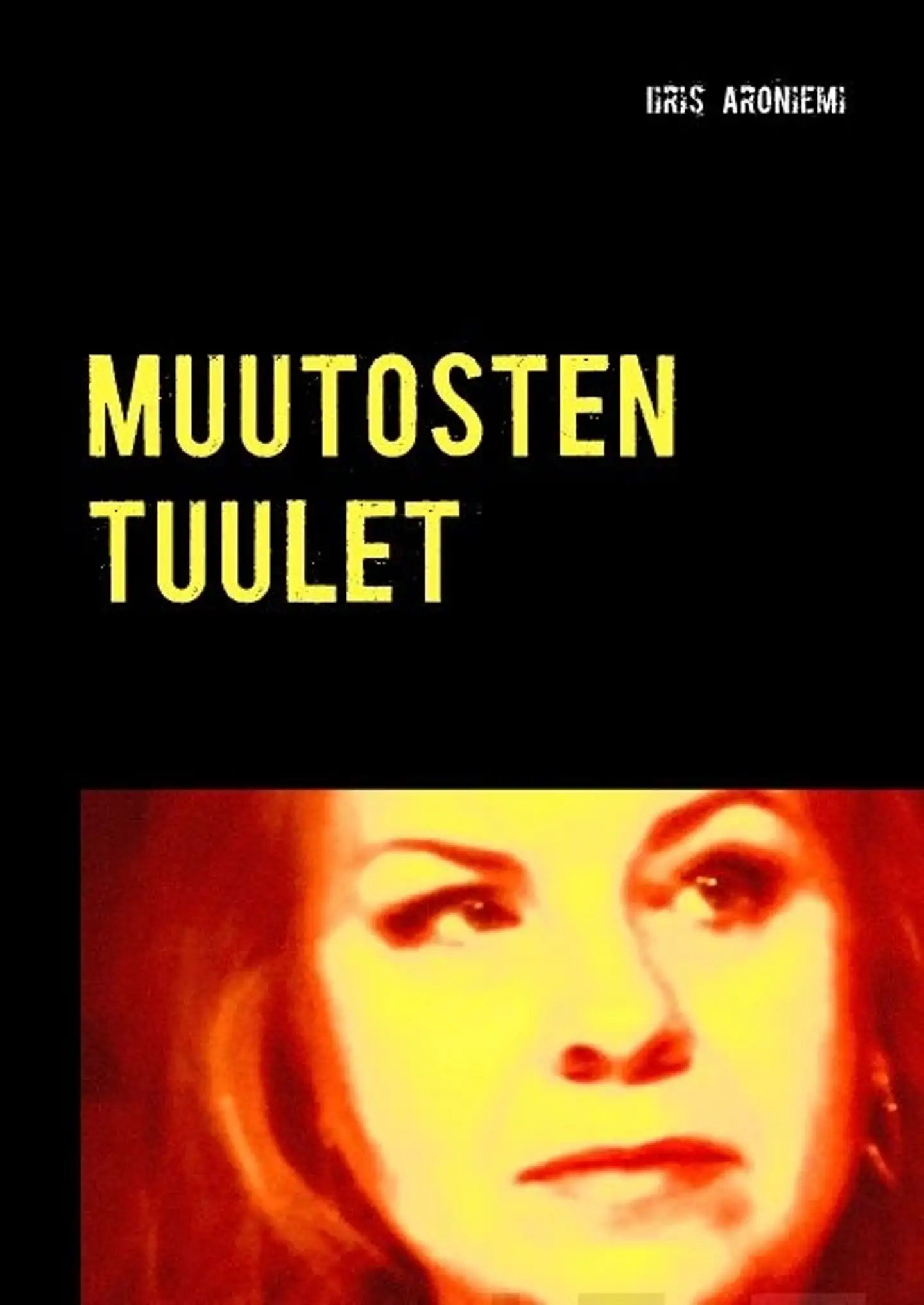 Aroniemi, Muutosten Tuulet