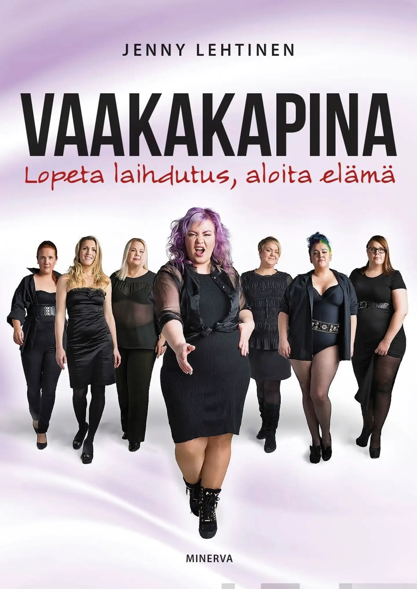 Lehtinen, Vaakakapina - Lopeta laihdutus, aloita elämä