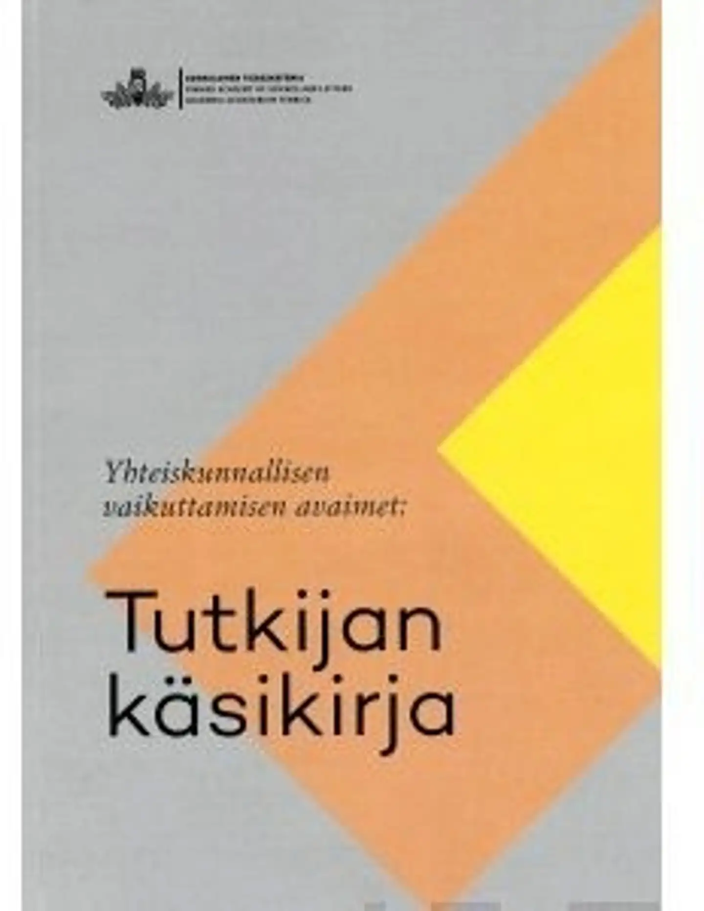 Kärkkäinen, Yhteiskunnallisen vaikuttamisen avaimet - Tutkijan käsikirja