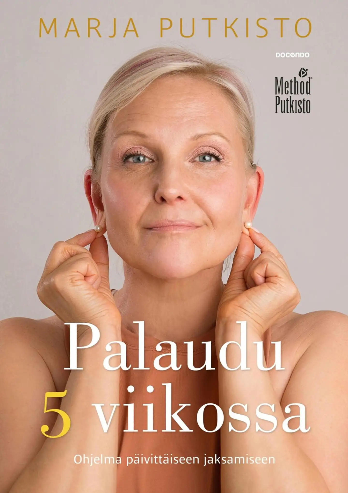 Putkisto, Palaudu 5 viikossa - Ohjelma päivittäiseen jaksamiseen
