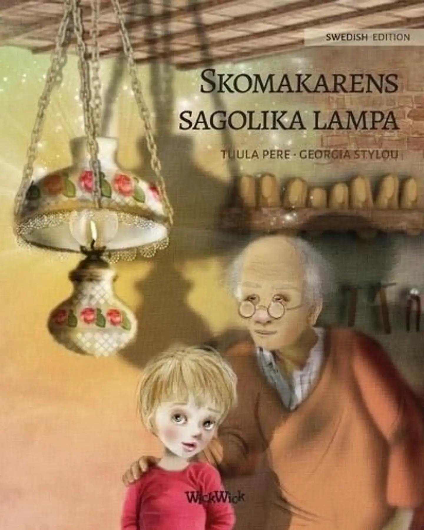 Pere, Skomakarens sagolika lampa - Swedish Edition of "The Shoemaker's Splendid Lamp"