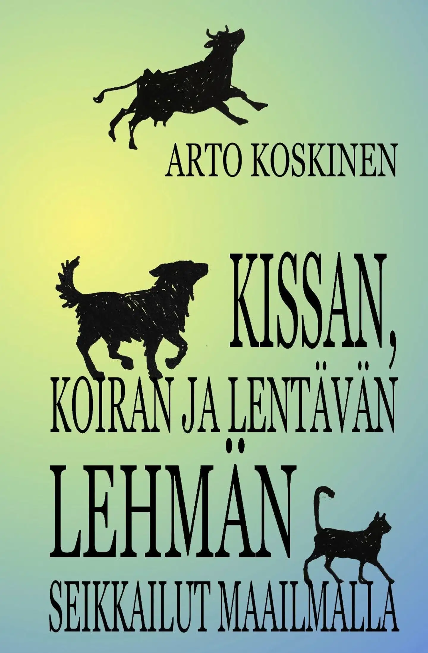 Koskinen, Kissan, koiran ja lentävän lehmän seikkailut maailmalla