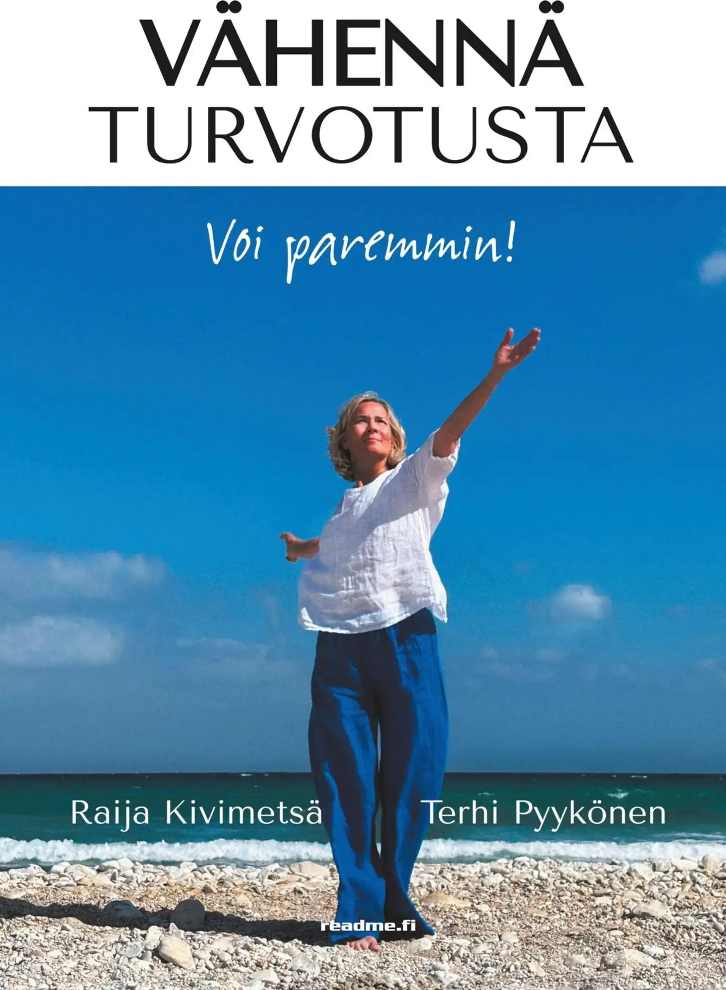 Kivimetsä, Vähennä turvotusta - Voi paremmin
