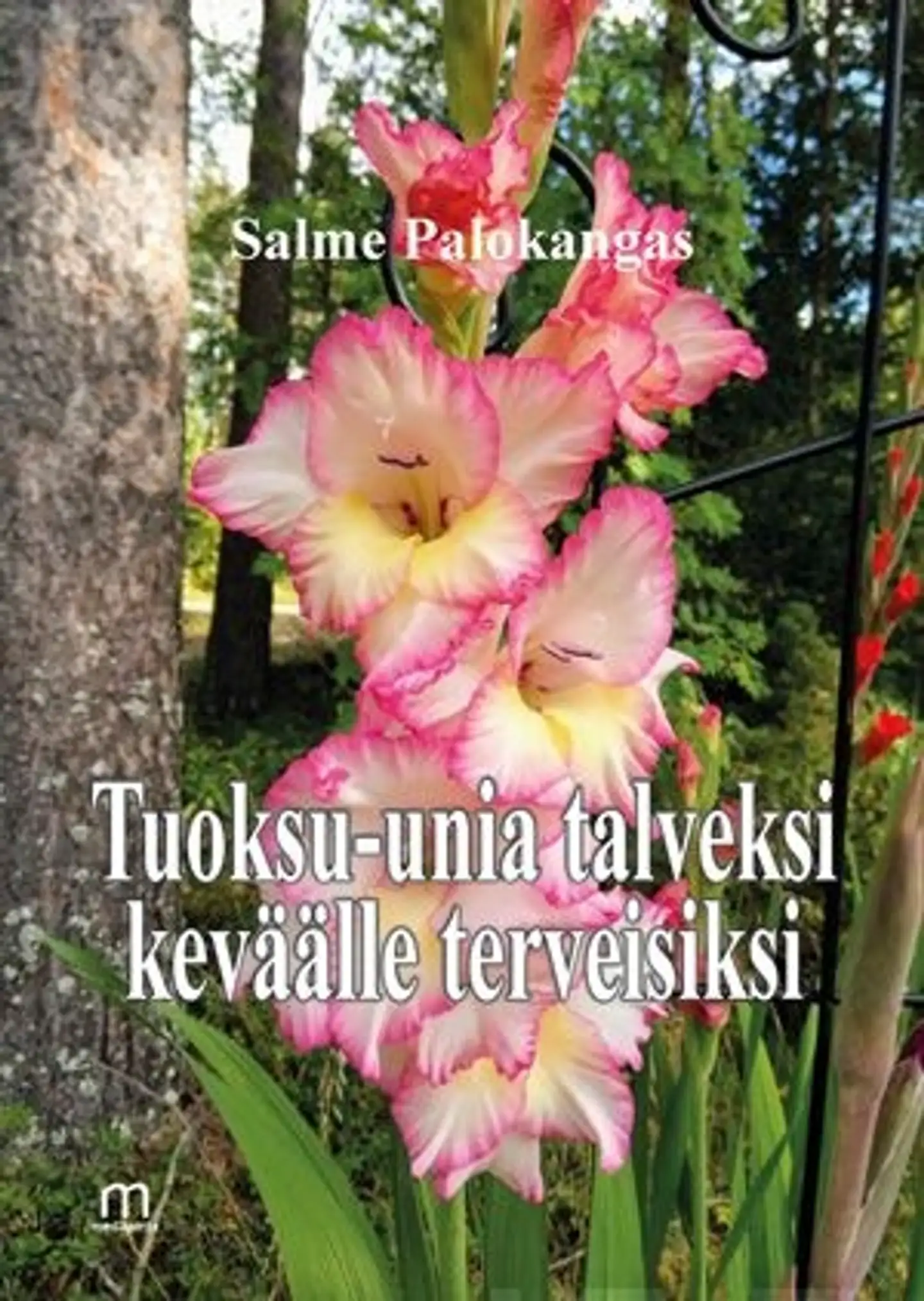 Palokangas, Tuoksu-unia talveksi keväälle terveisiksi