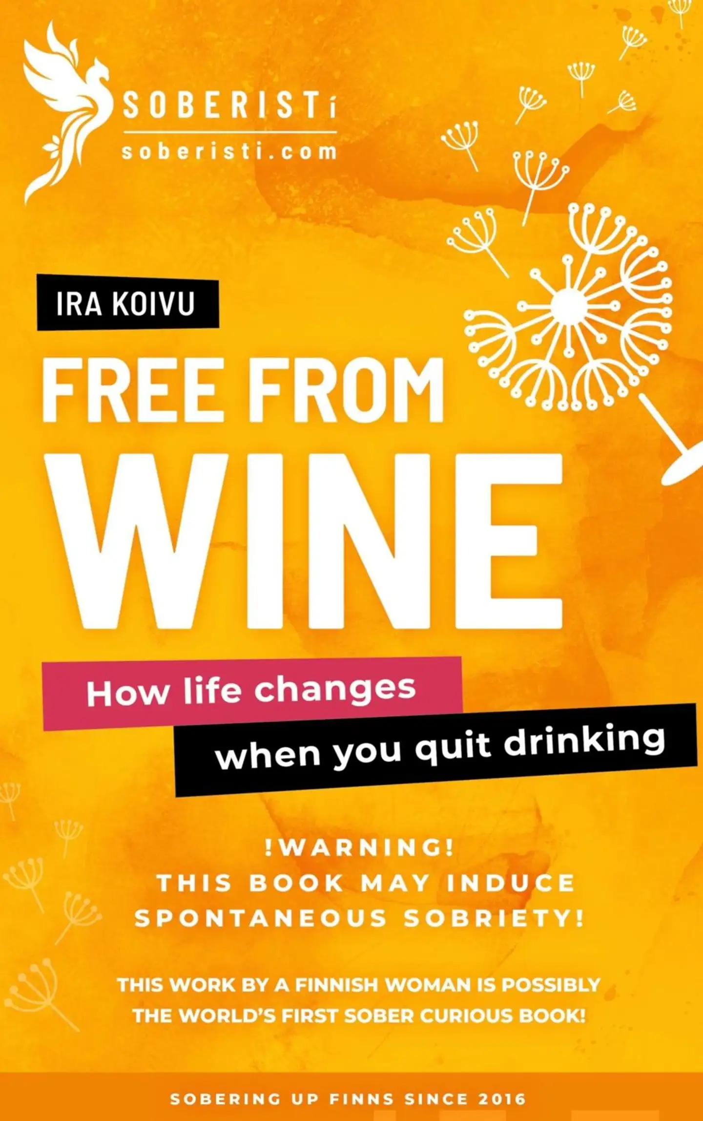 Koivu, Free from Wine - How life changes when you quit drinking