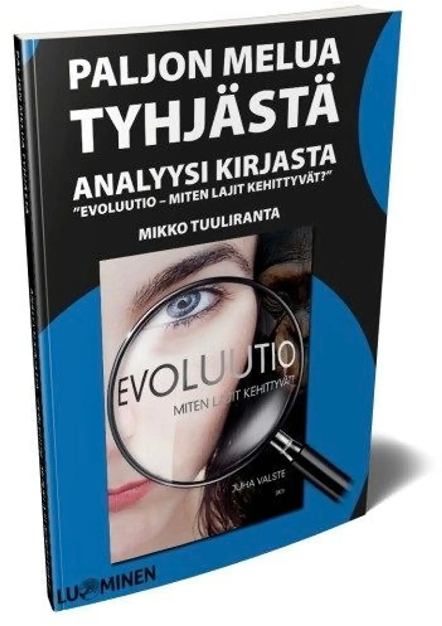 Tuuliranta, Paljon melua tyhjästä - Analyysi kirjasta "Evoluutio - Miten lajit kehittyvät?"
