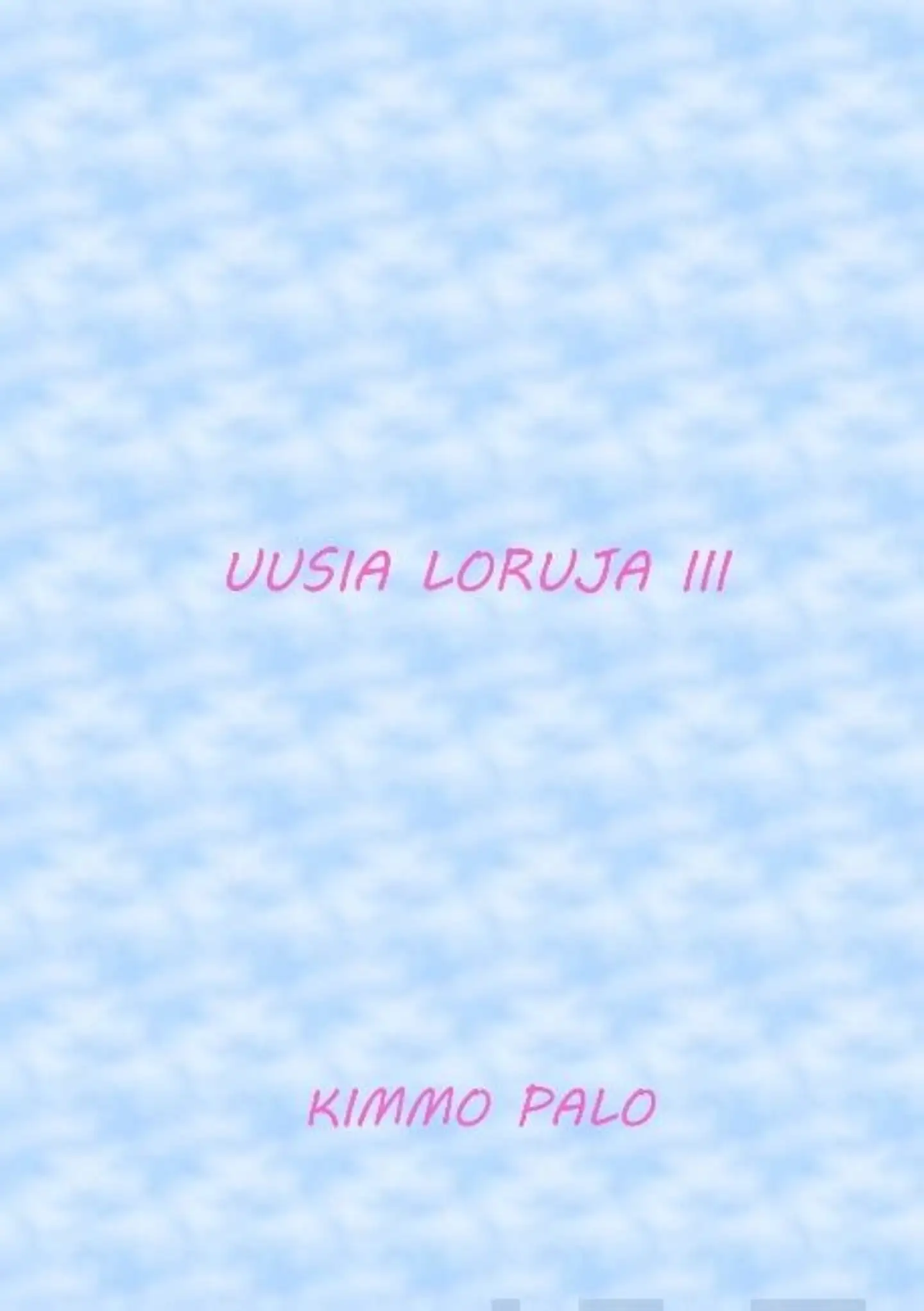 Palo, Uusia loruja III - 50 lorua vuodelta 2019