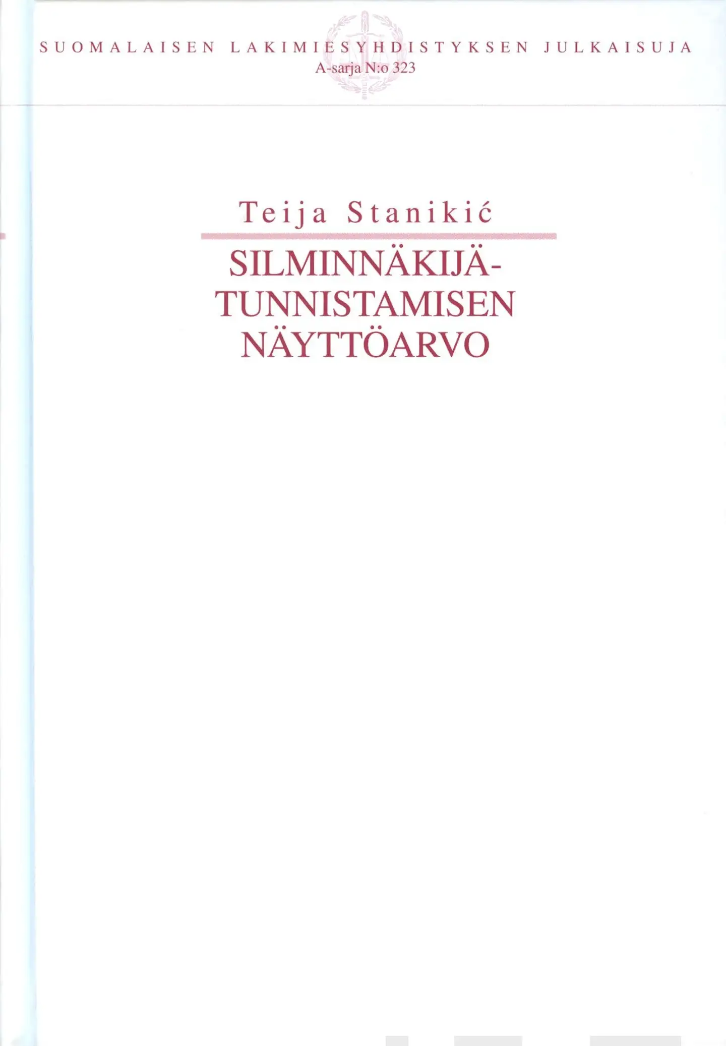 Stanikic, Silminnäkijätunnistamisen näyttöarvo