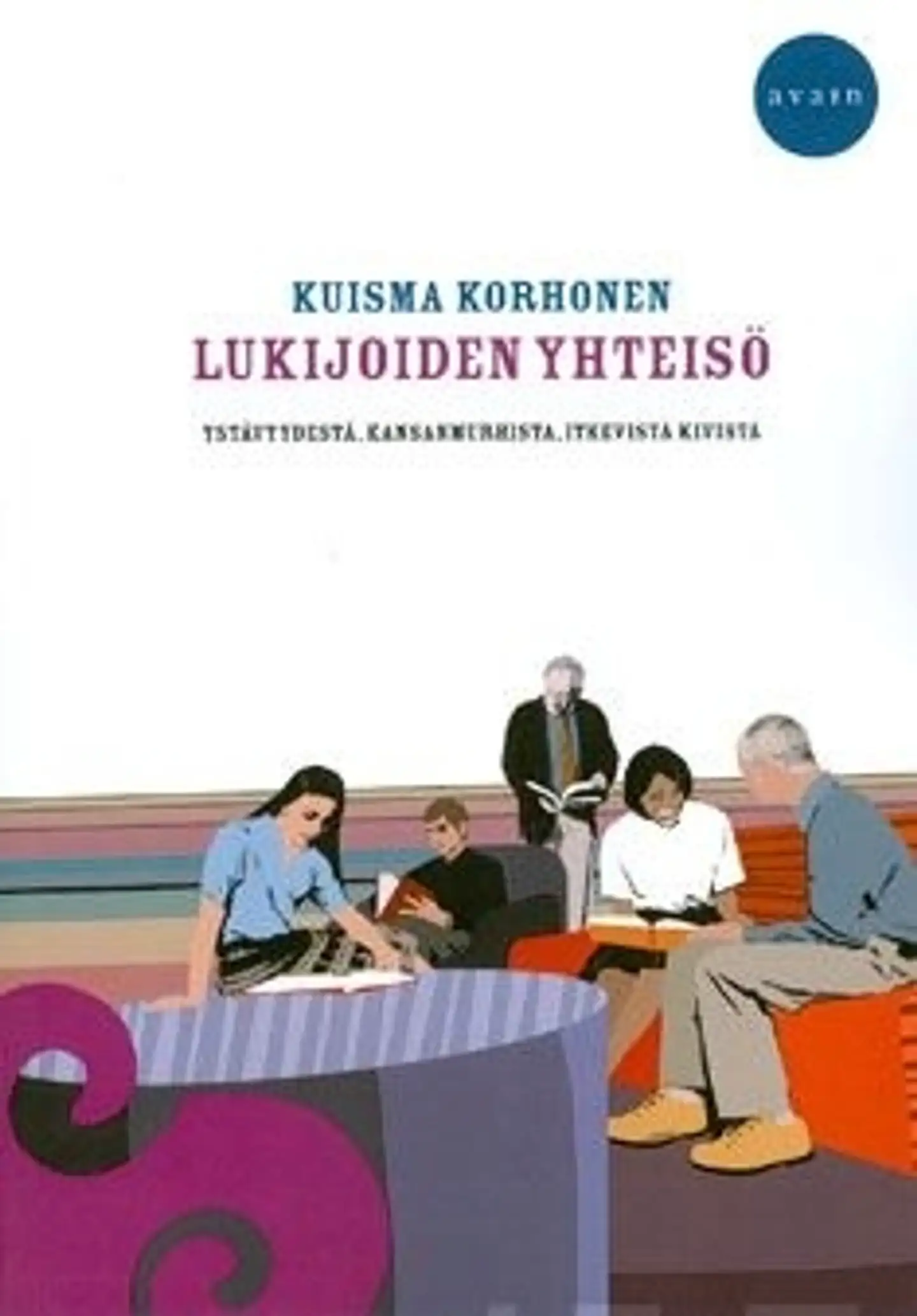 Korhonen, Lukijoiden yhteisö - ystävyydestä, kansanmurhista, itkevistä kivistä