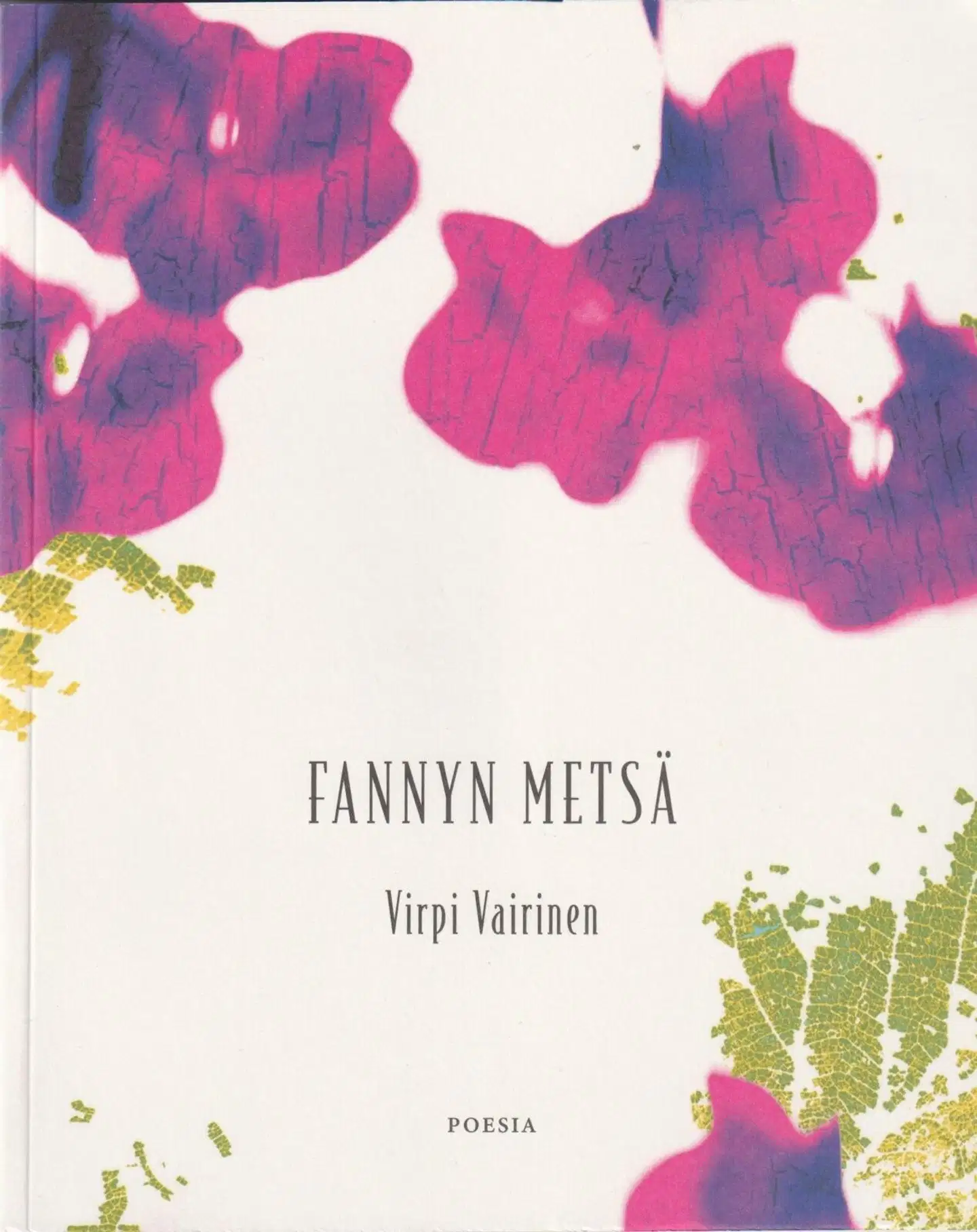 Vairinen, Fannyn metsä