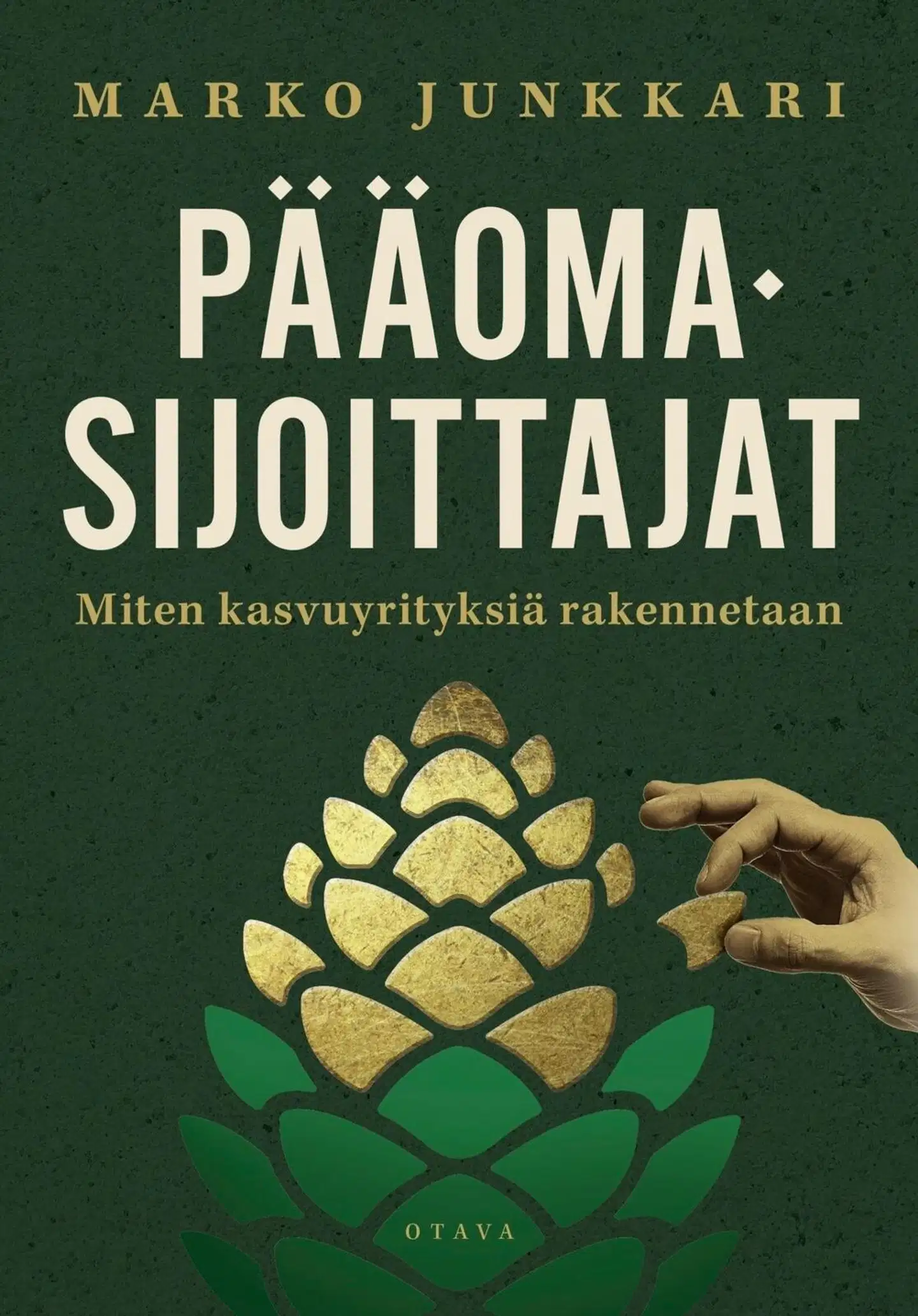Junkkari, Pääomasijoittajat - Miten kasvuyrityksiä rakennetaan