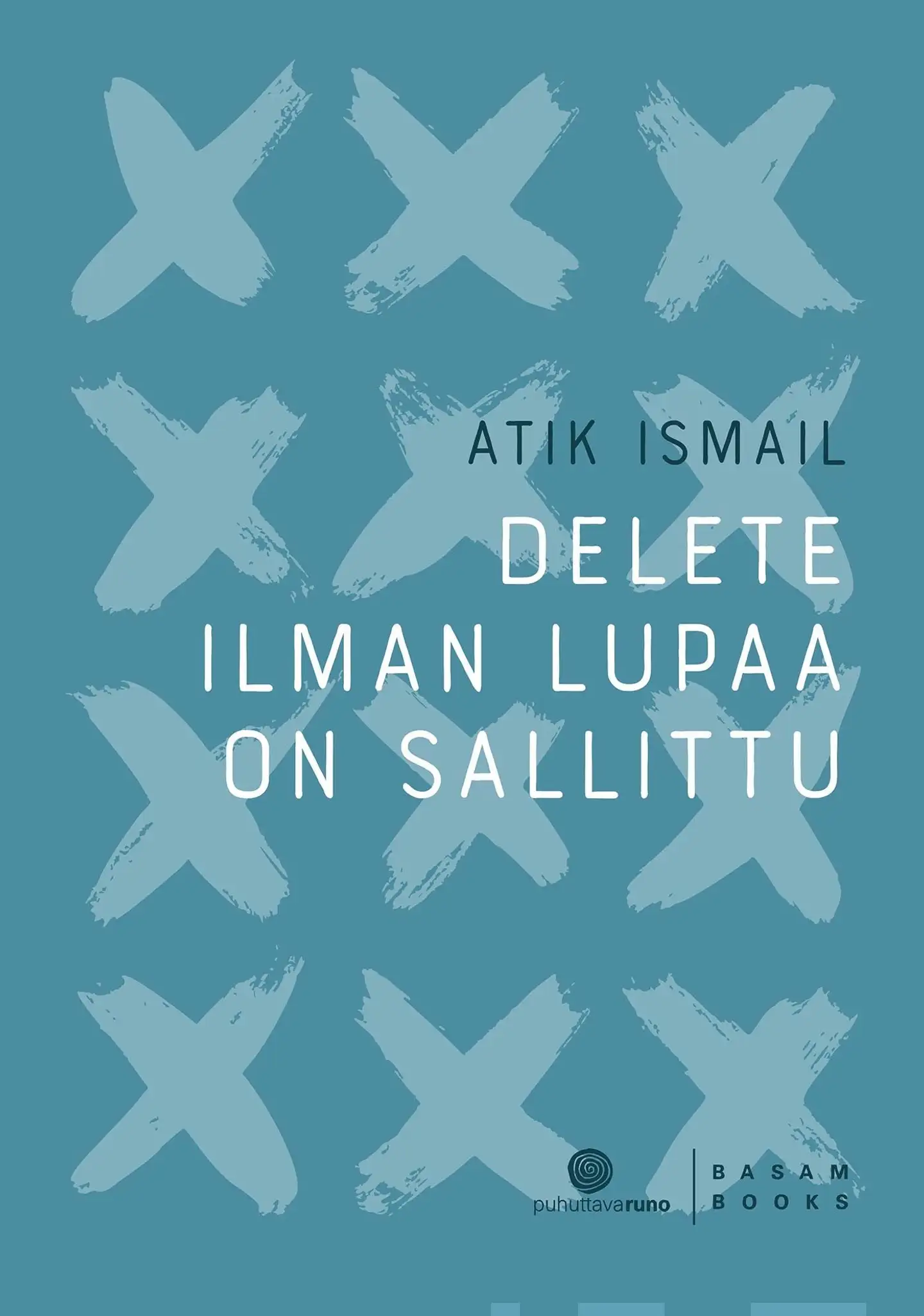 Ismail, Delete ilman lupaa on sallittu