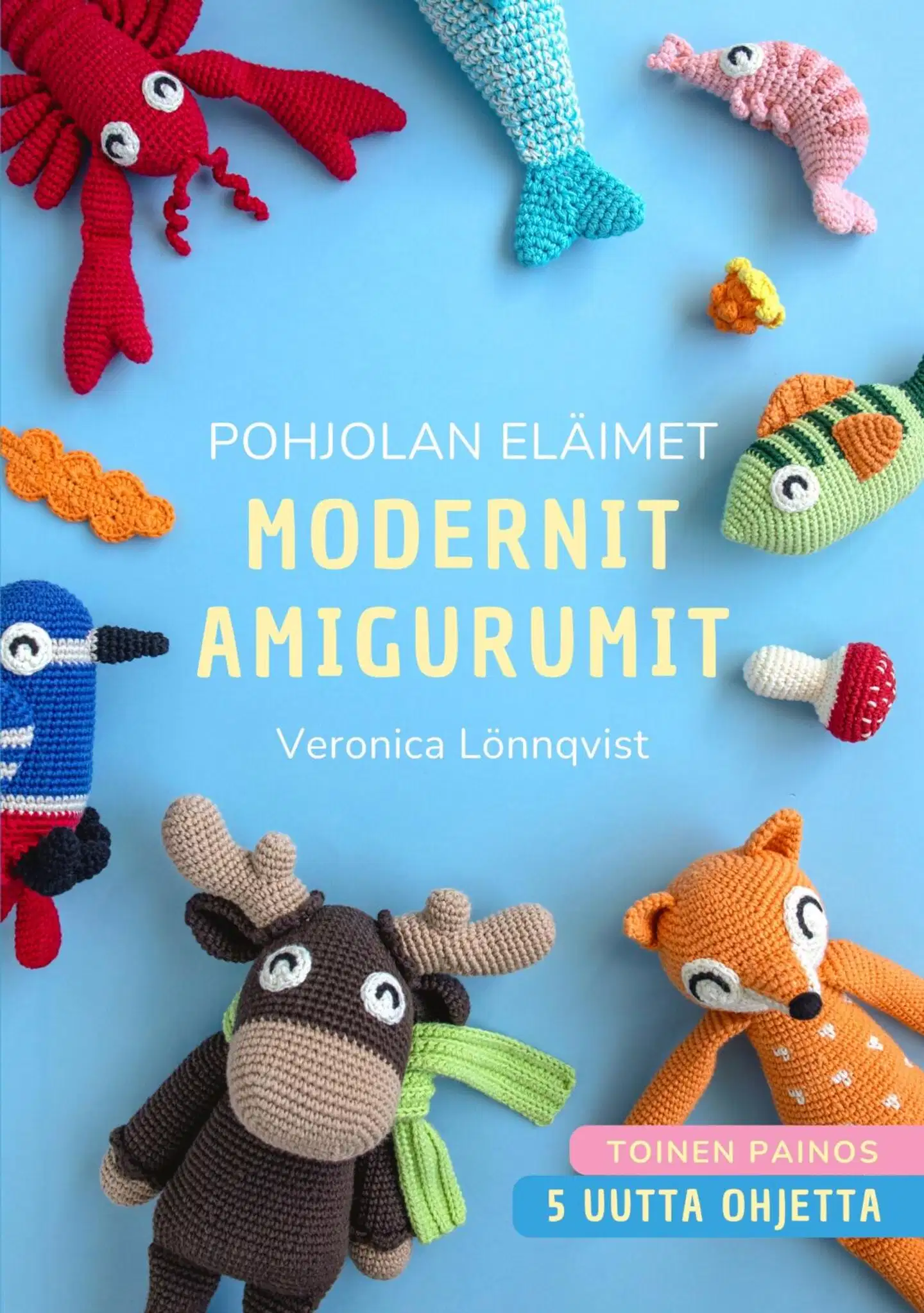 Lönnqvist, Pohjolan eläimet - Modernit amigurumit - Uusi laajennettu painos