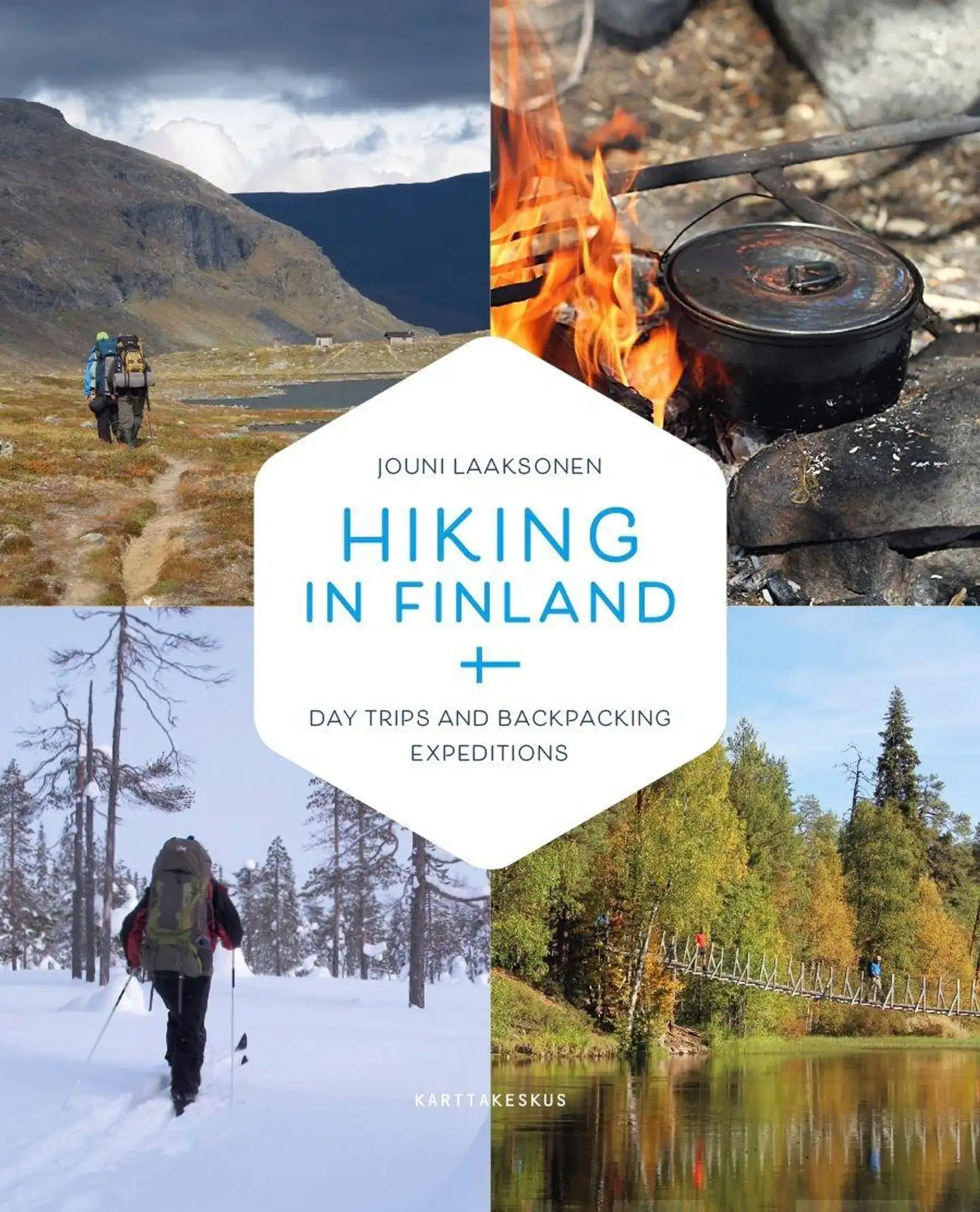 Laaksonen, Hiking in Finland - Day Trips and Backpacking Expeditions