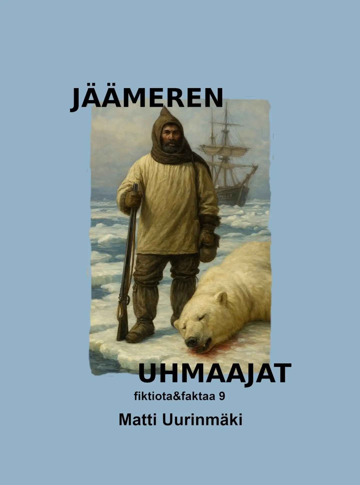 Uurinmäki, Jäämeren uhmaajat